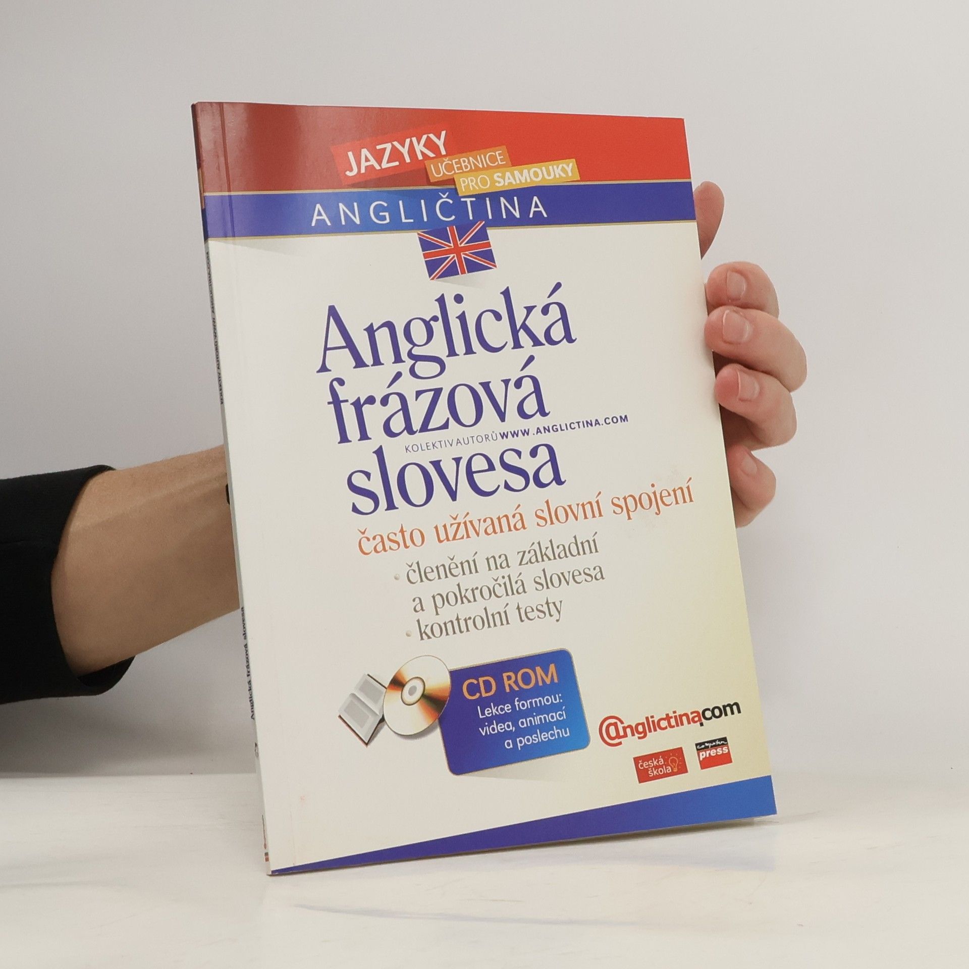 Autorenkollektiv Anglická frázová slovesa. Často užívaná slovní spojení