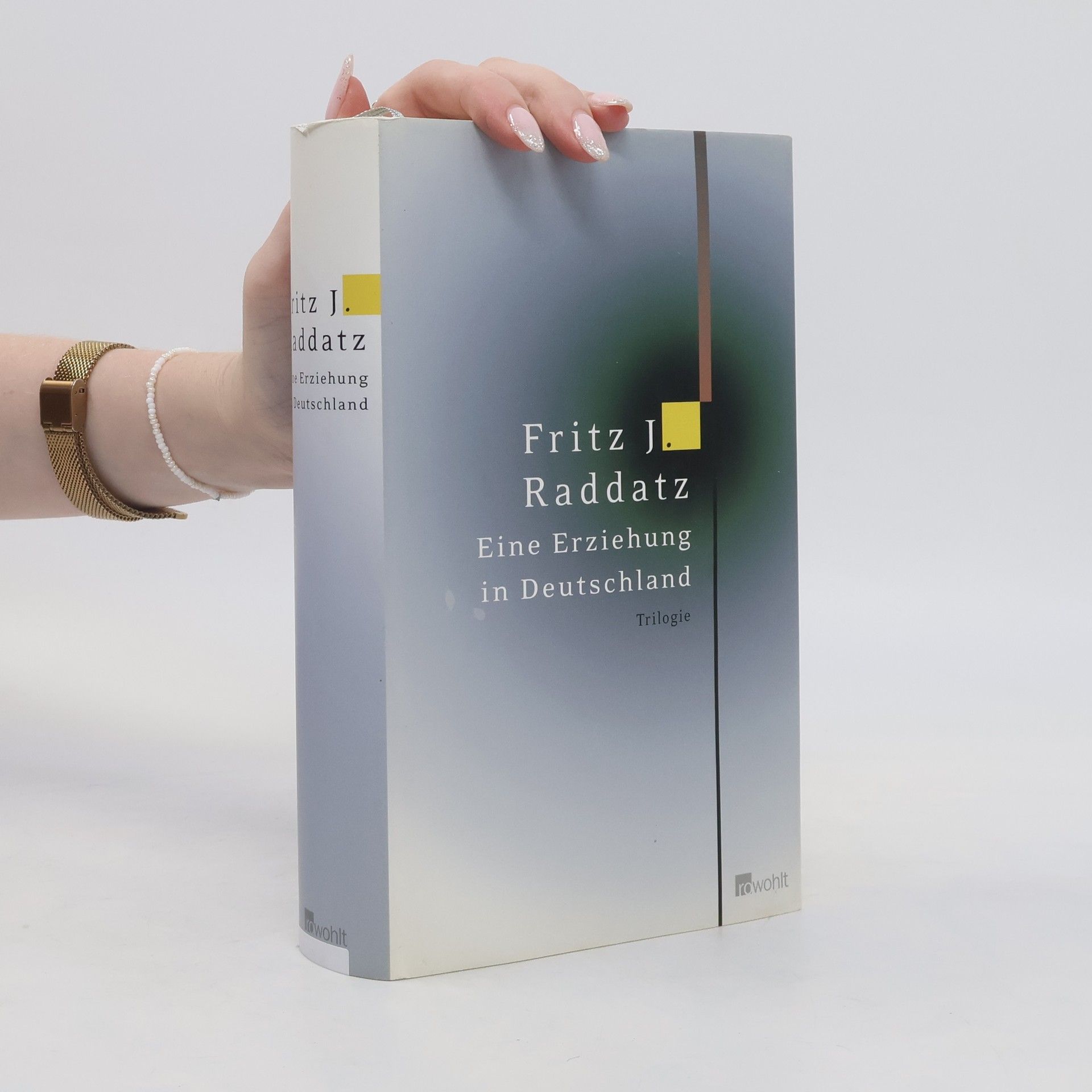 Fritz J. Raddatz Eine Erziehung in Deutschland
