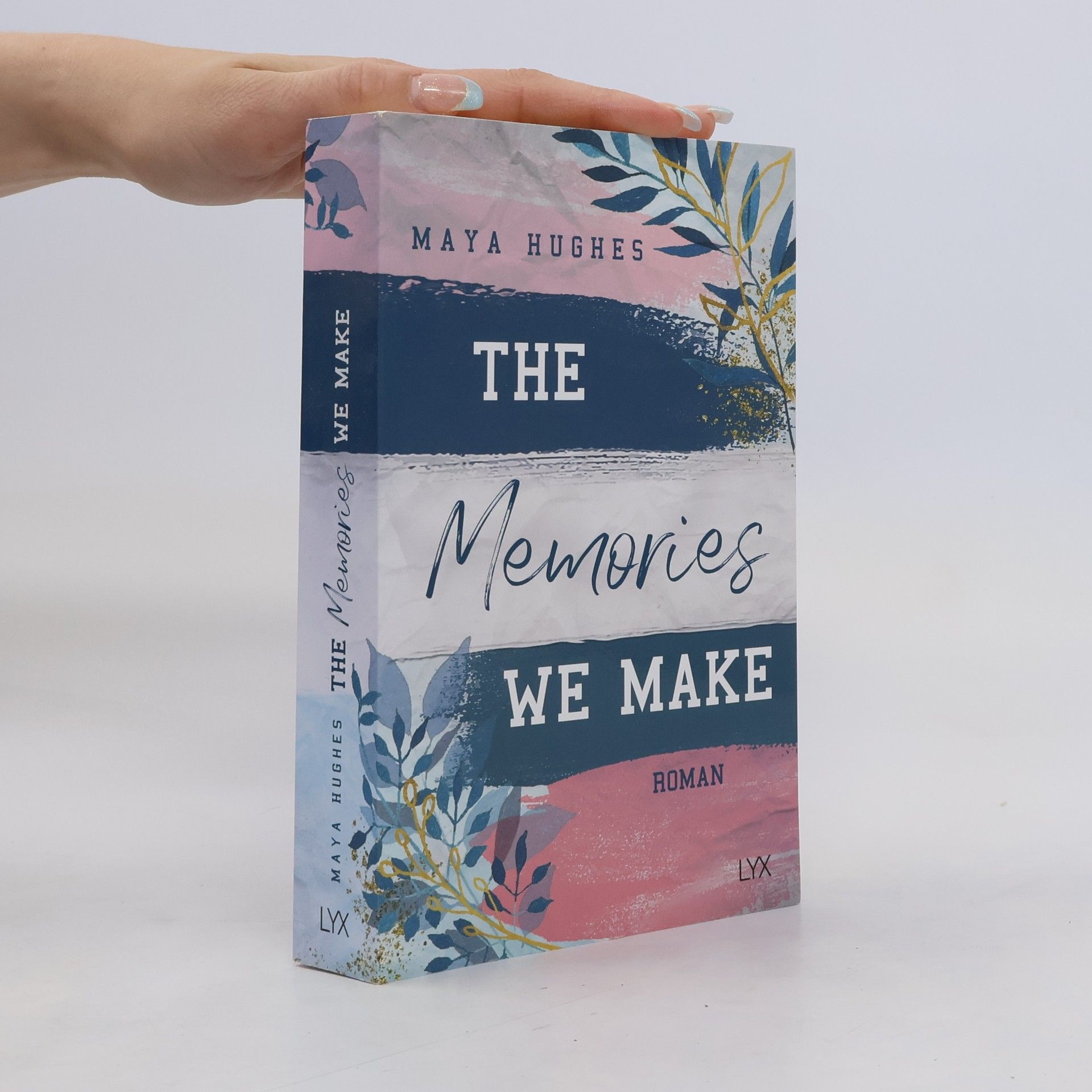 Maya Hughes The Memories We Make