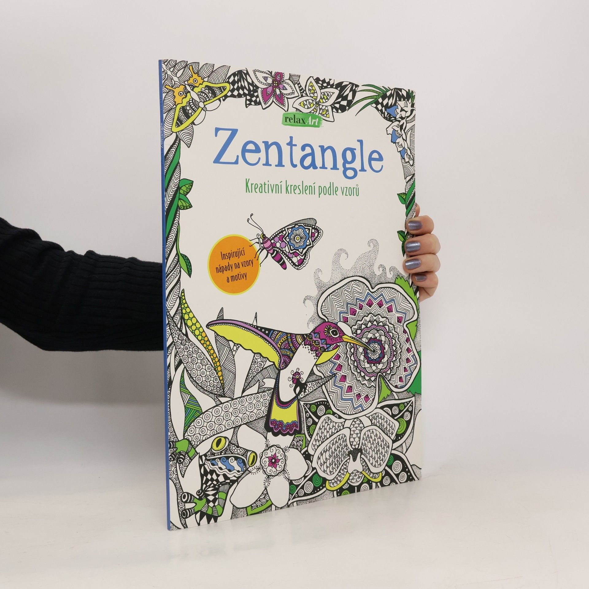 Collectif d'auteurs Zentangle: kreativní kreslení podle vzorů : inspirující nápady na vzory a motivy
