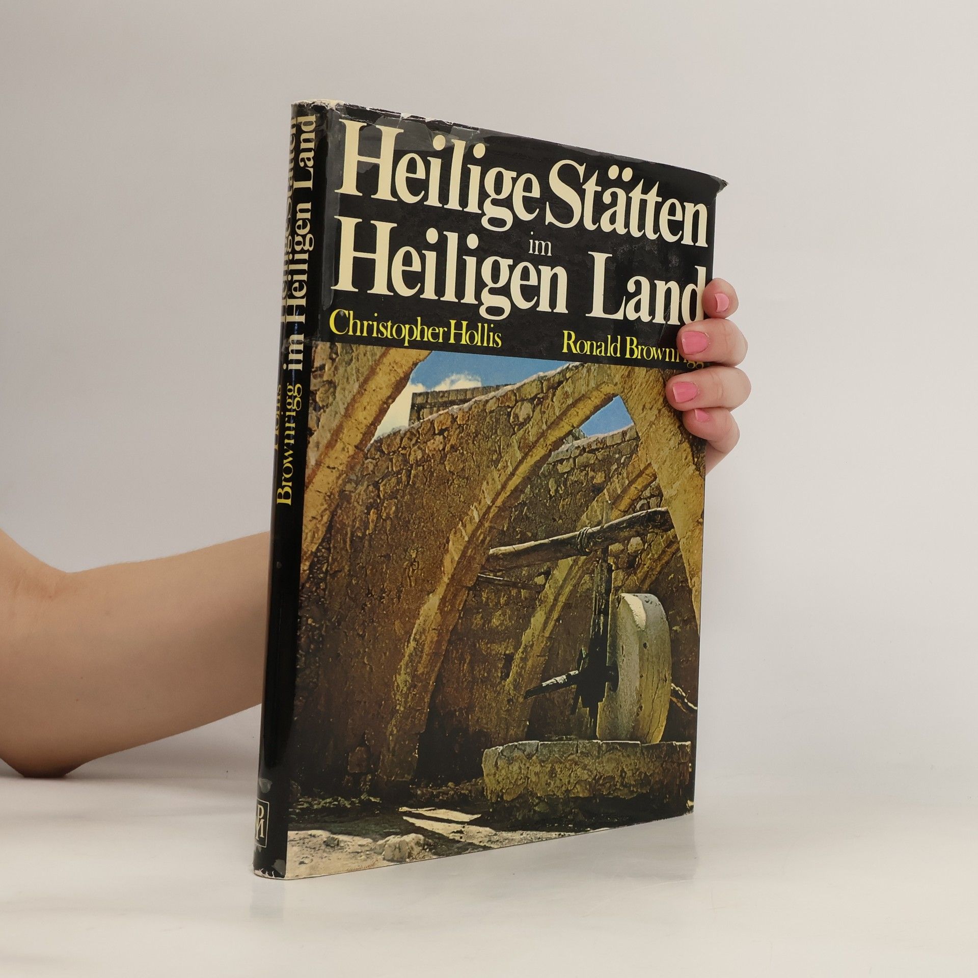 Christopher Hollis Heilige Stätten im Heiligen Land
