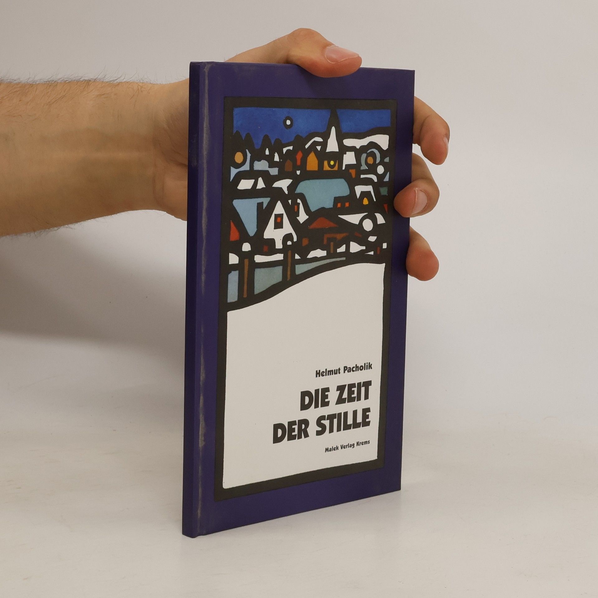 Helmut Pacholik Die Zeit. Der Stille