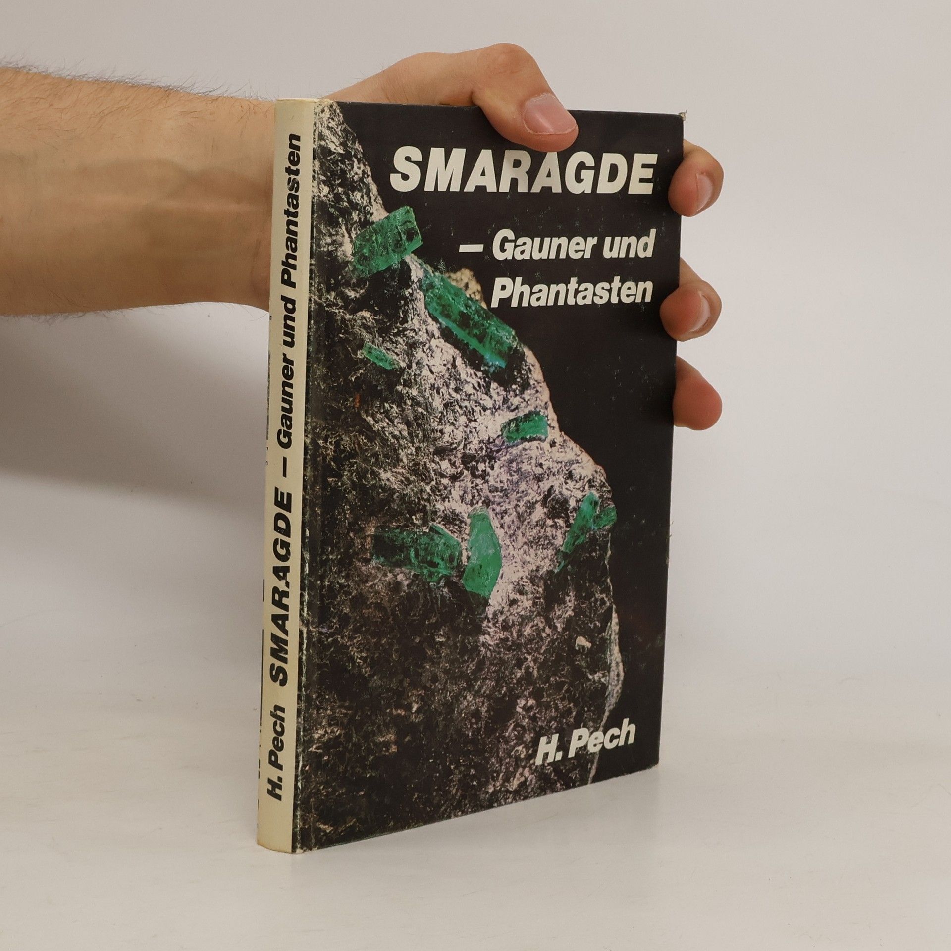 Heinrich Pechmann Smaragde, Gauner und Phantasten