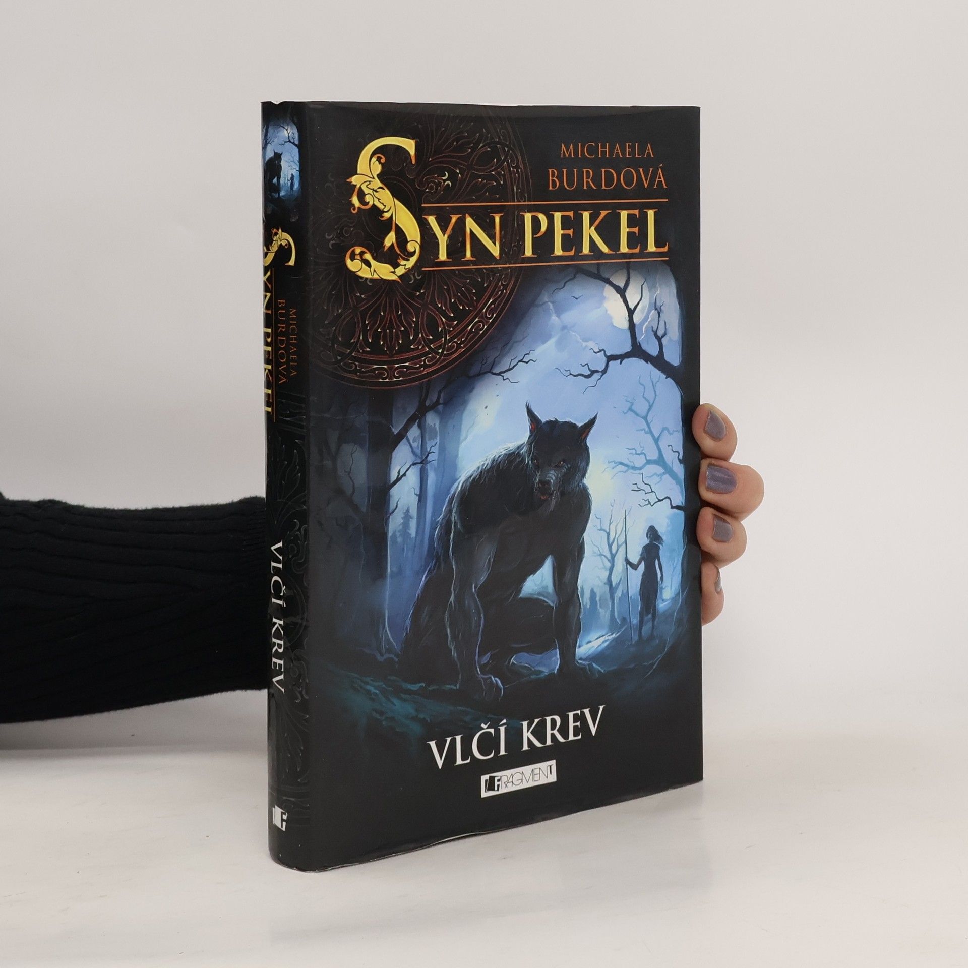 Michaela Burdová Syn pekel. Vlčí krev