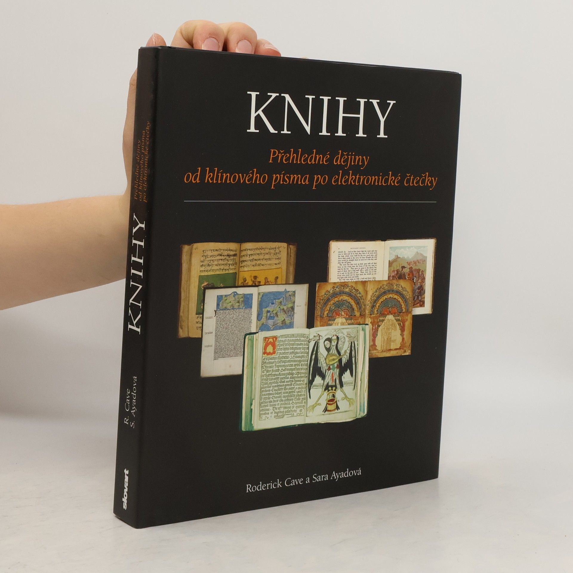 Roderick Cave Knihy: Přehledné dějiny od klínového písma po elektronické čtečky