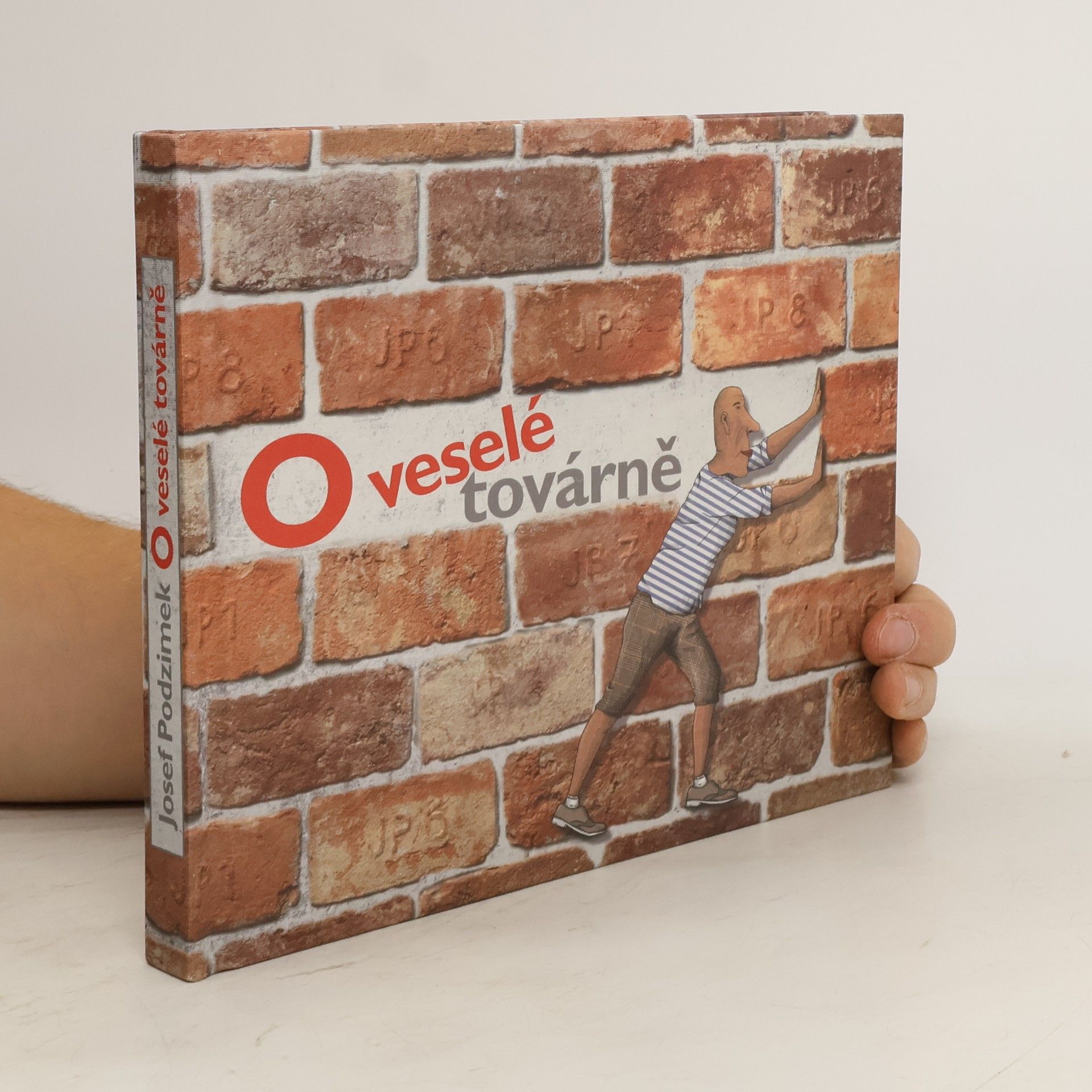 Josef Podzimek O veselé továrně