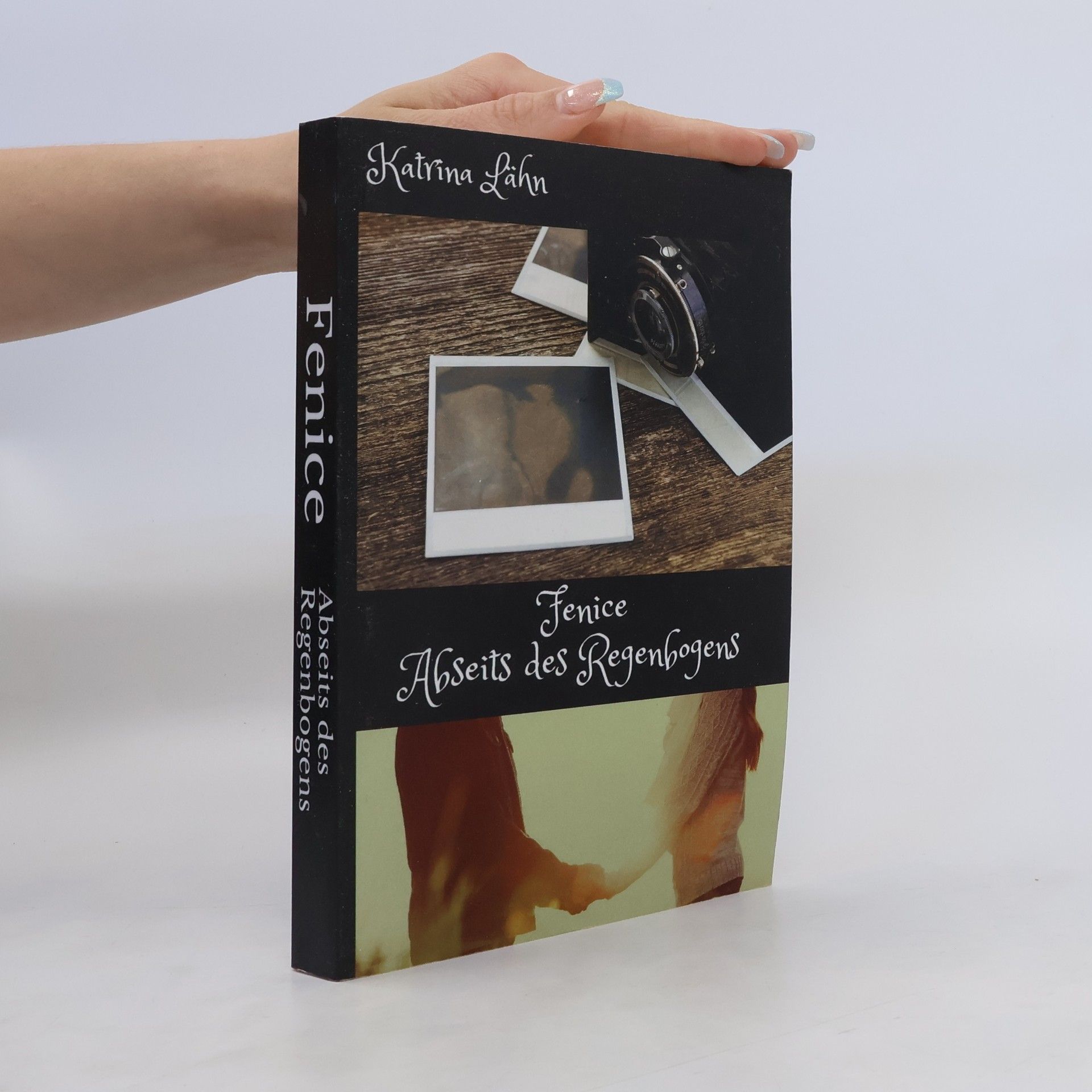 Katrina Lähn Fenice - abseits des Regenbogens