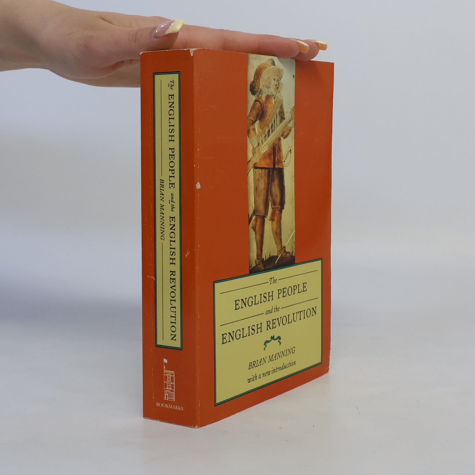 Brian Manning English People and the English Revolution