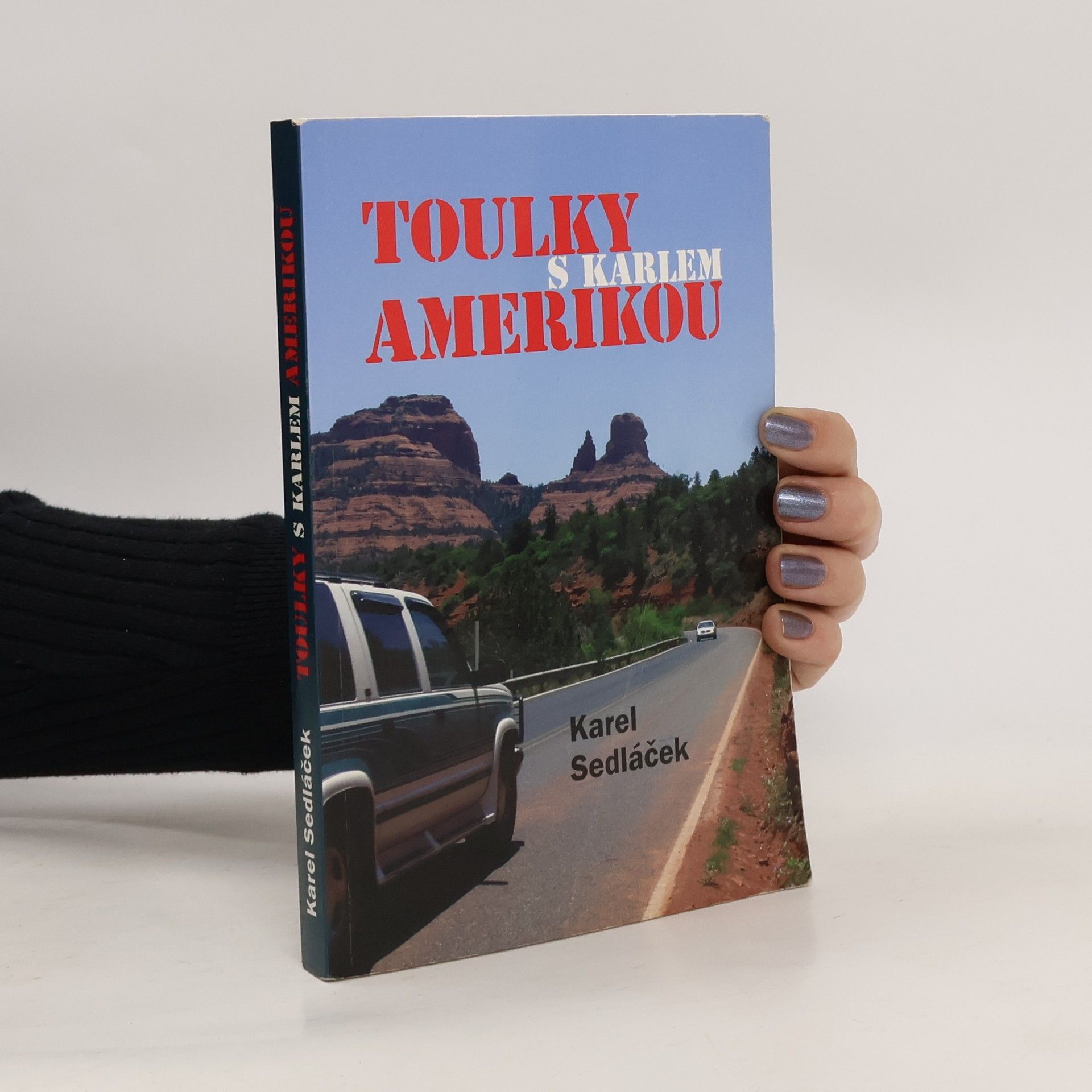 Karel Sedláček Toulky Amerikou