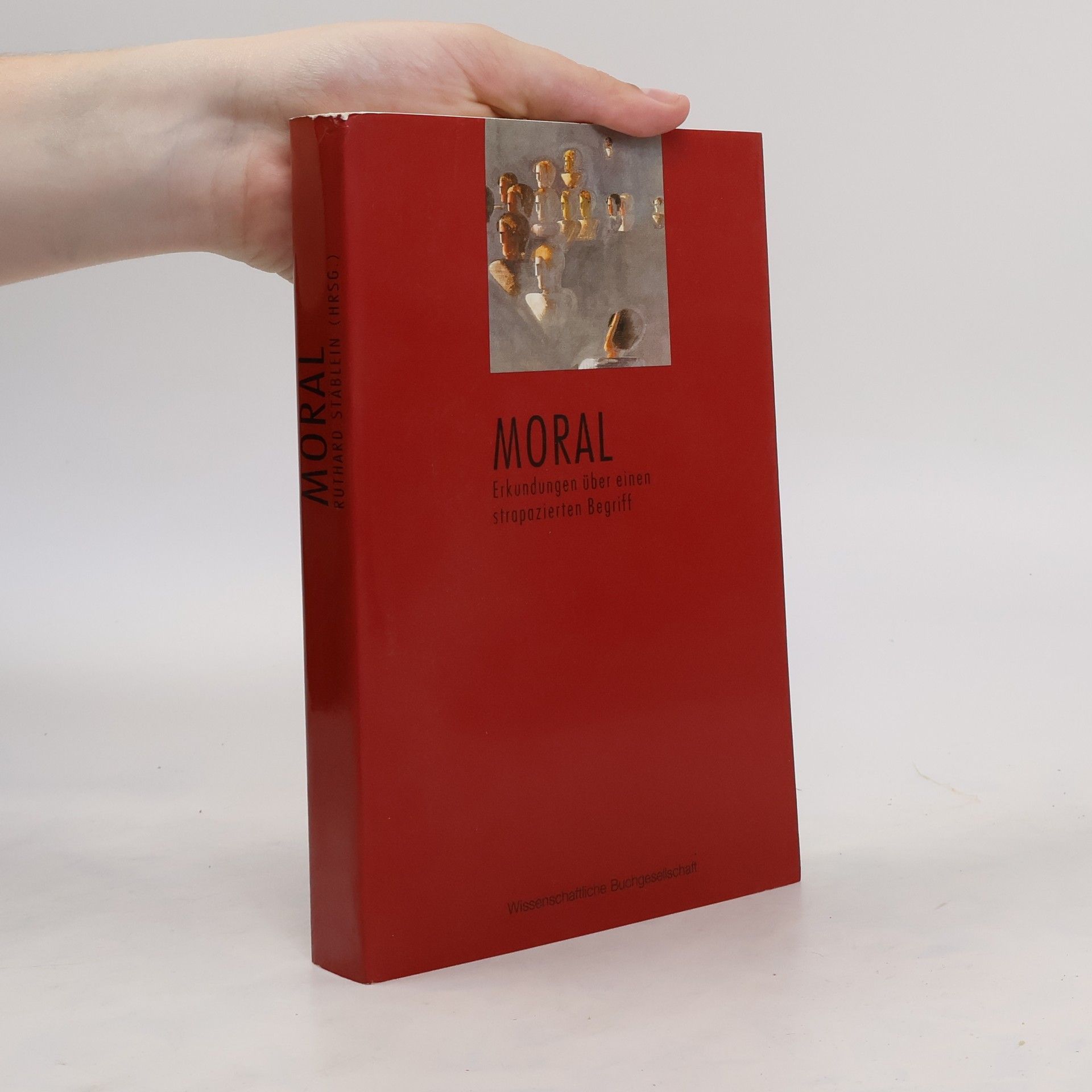 Various authors Moral Erkundungen über einen strapazierten Begriff