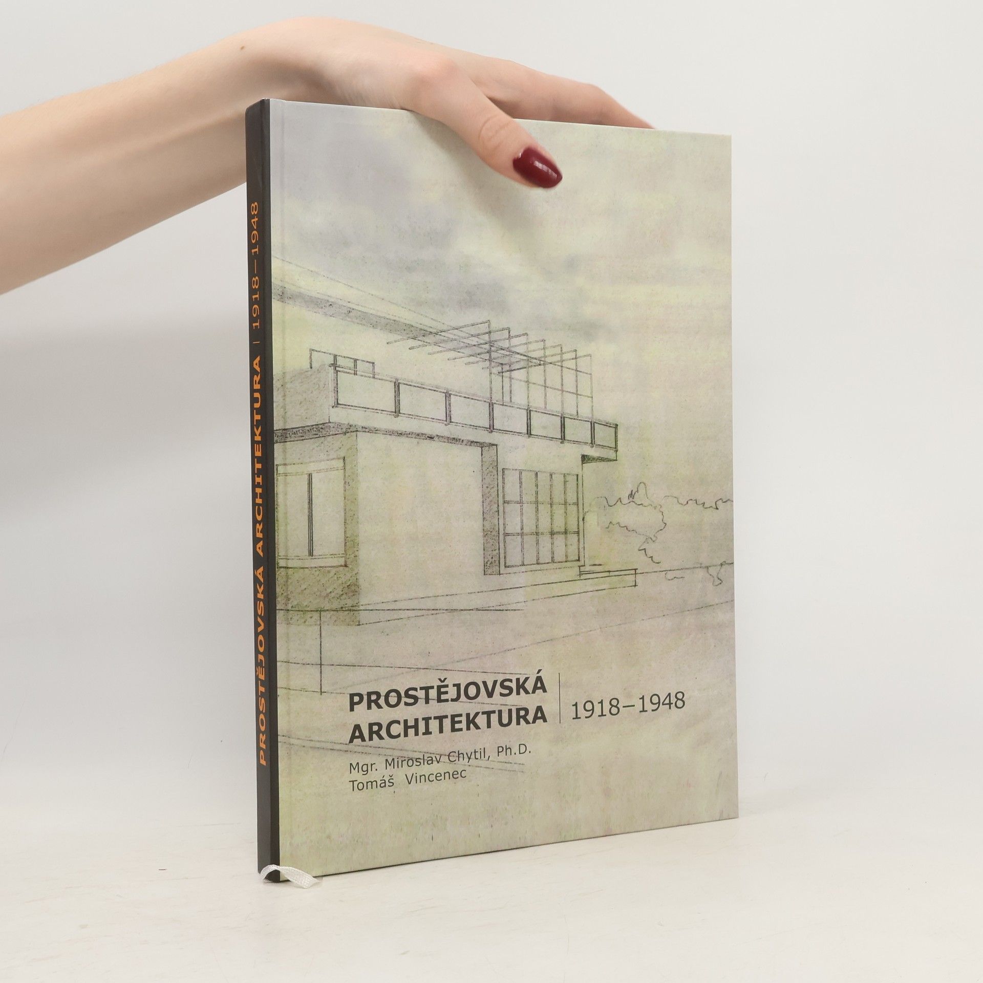 Miroslav Chytil Prostějovská architektura : 1918-1948