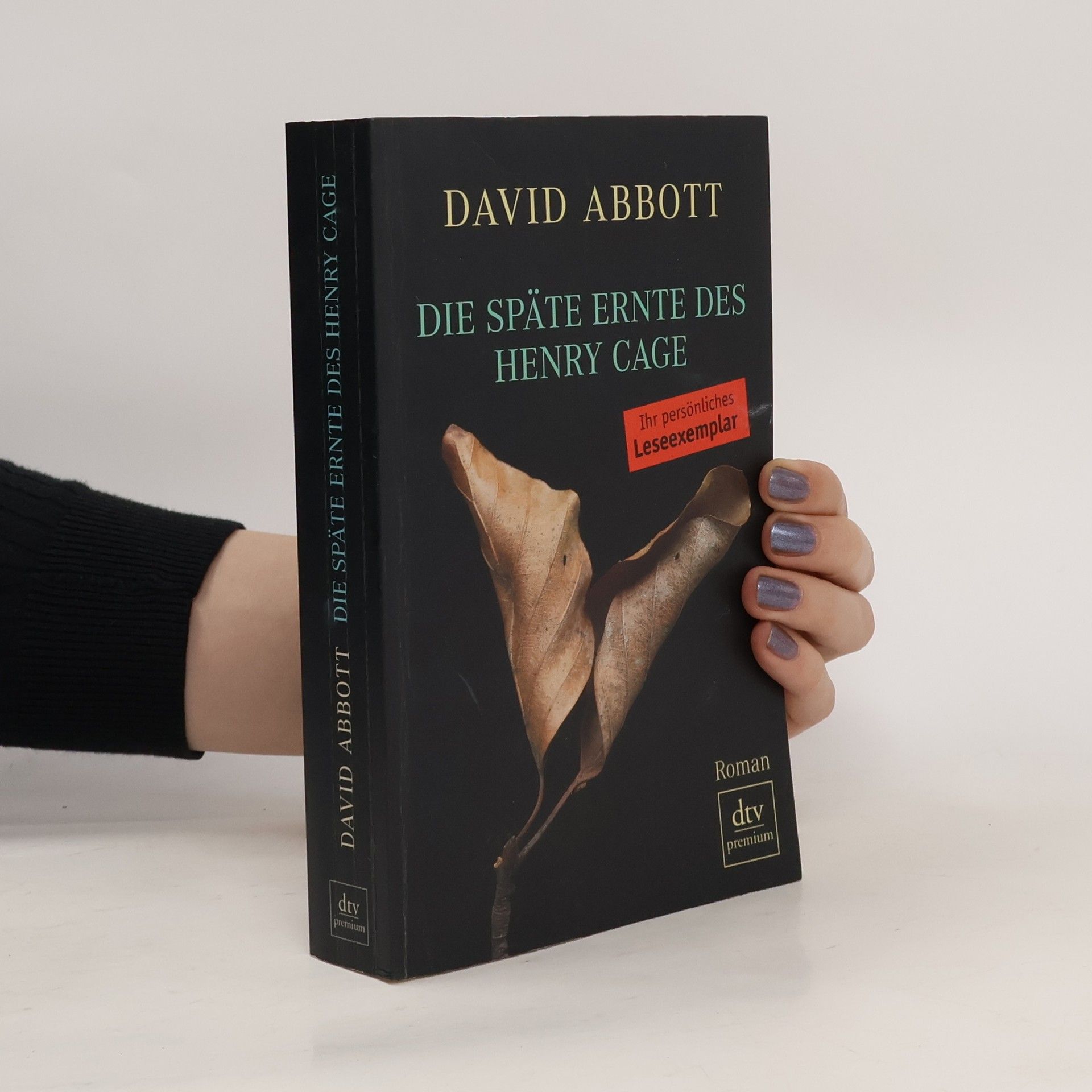 David Abbott Die späte Ernte des Henry Cage