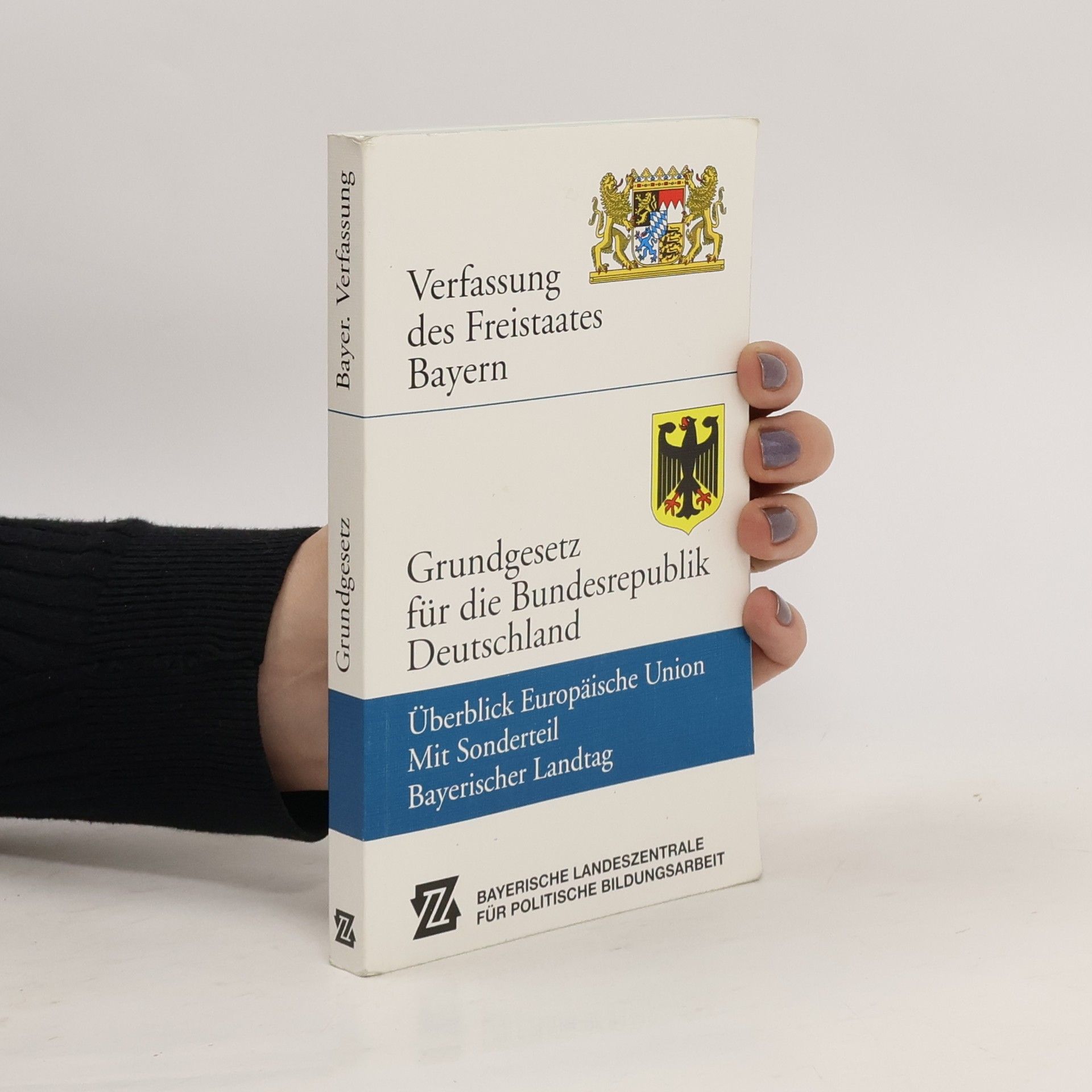 Collectif d'auteurs Verfassung des Freistaates Bayern. Grundgesetz für die Bundesrepublik Deutschland