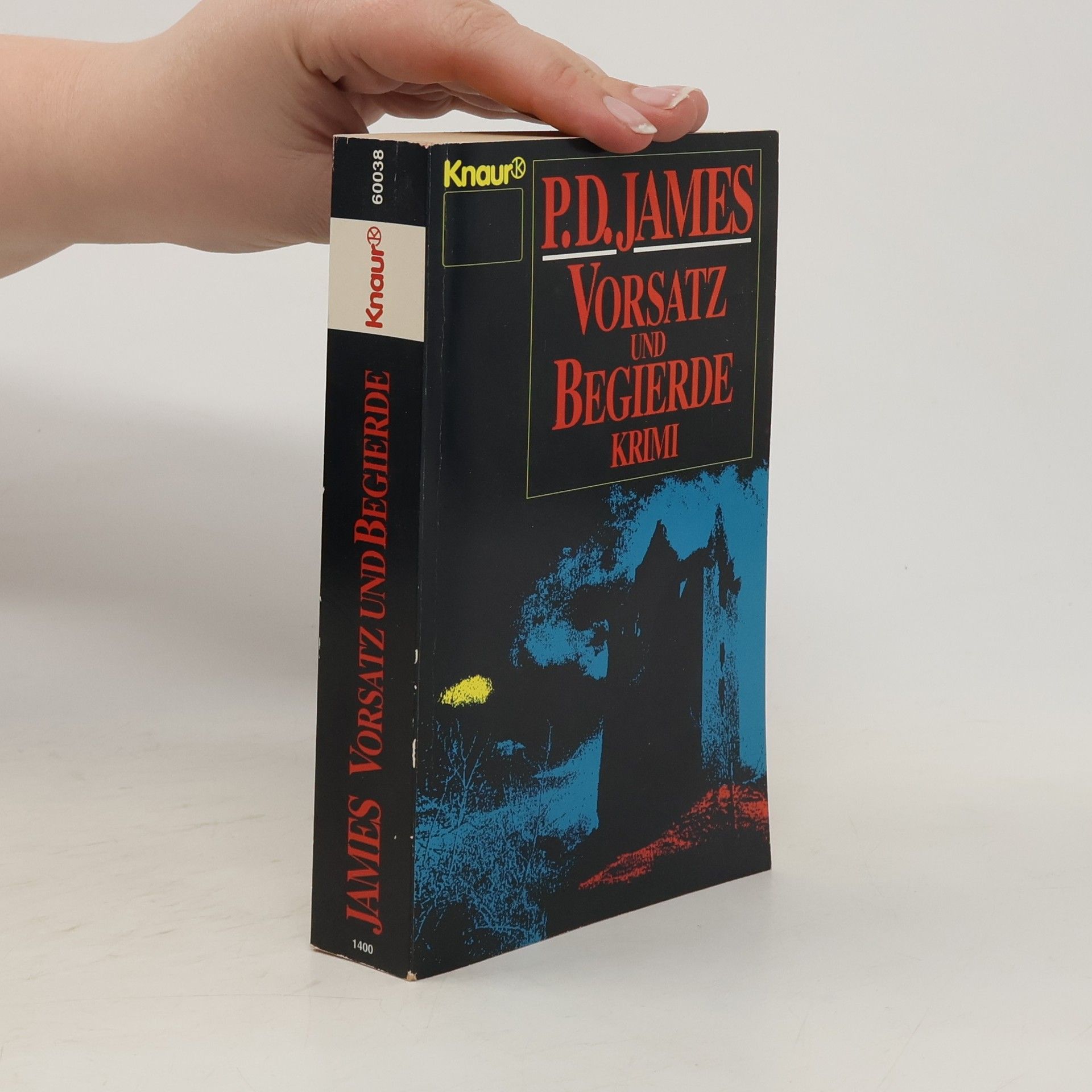 P. D. James Vorsatz und Begierde