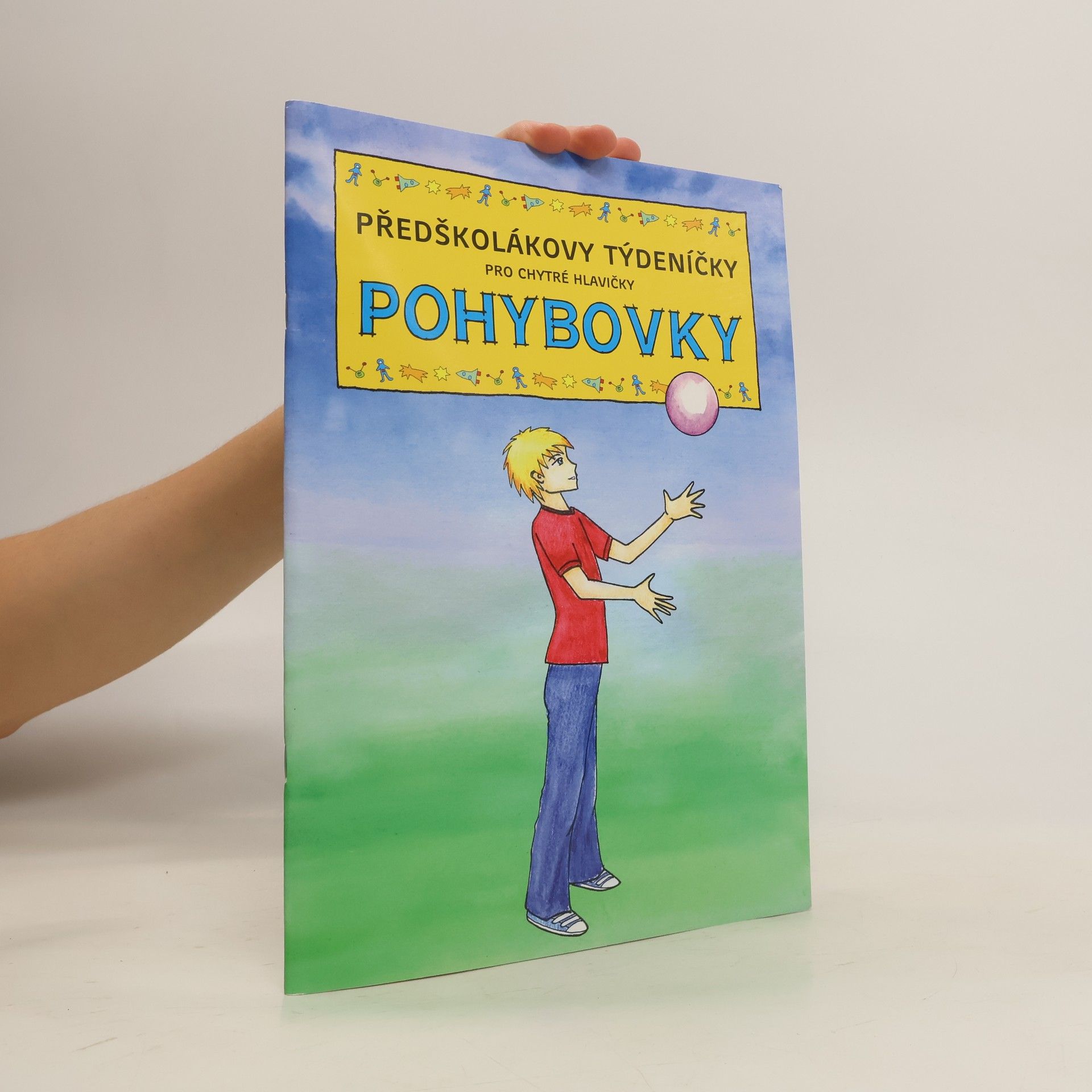 Hana Dvořáková Předškolákovy týdeníčky. Pohybovky