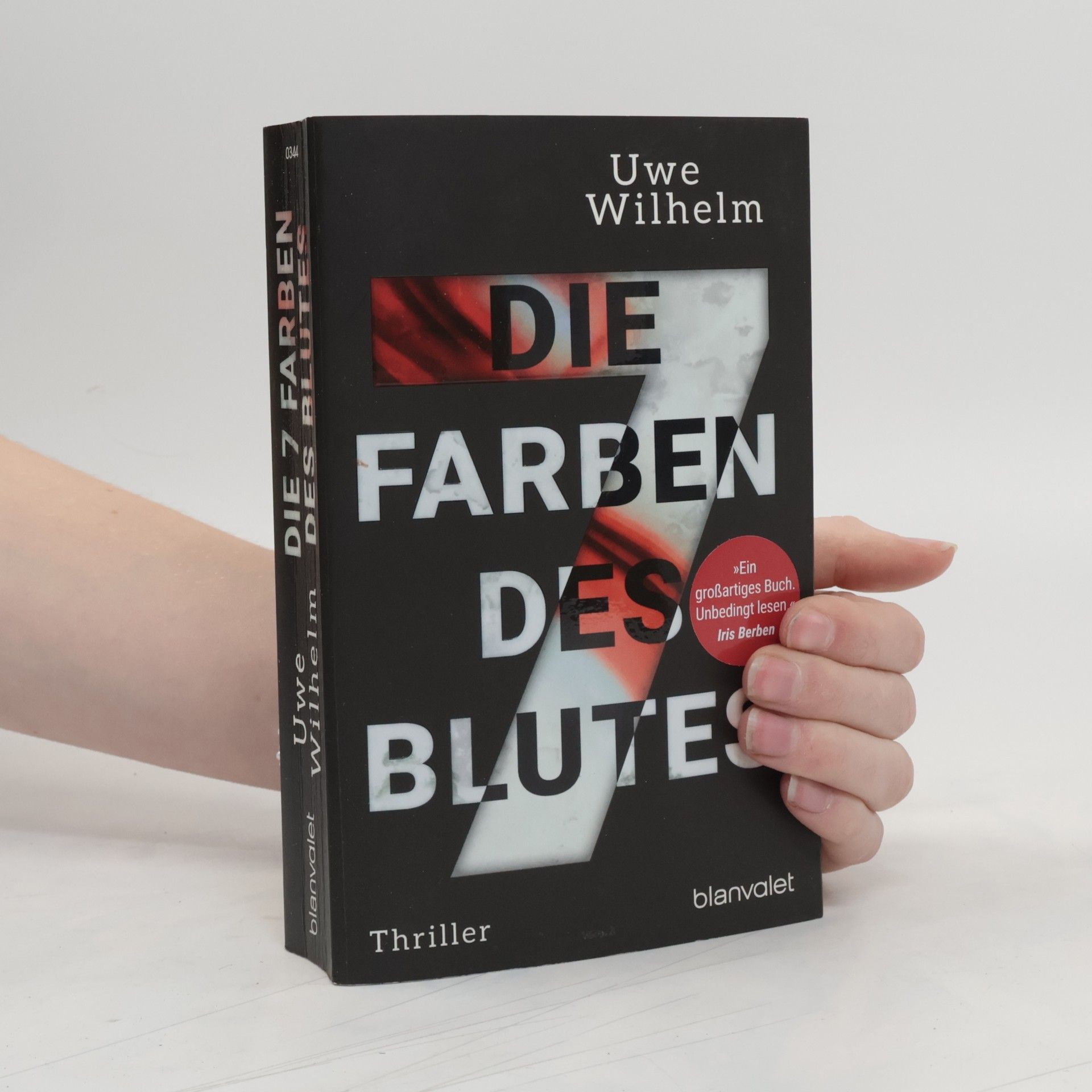 Uwe Wilhelm Die sieben Farben des Blutes