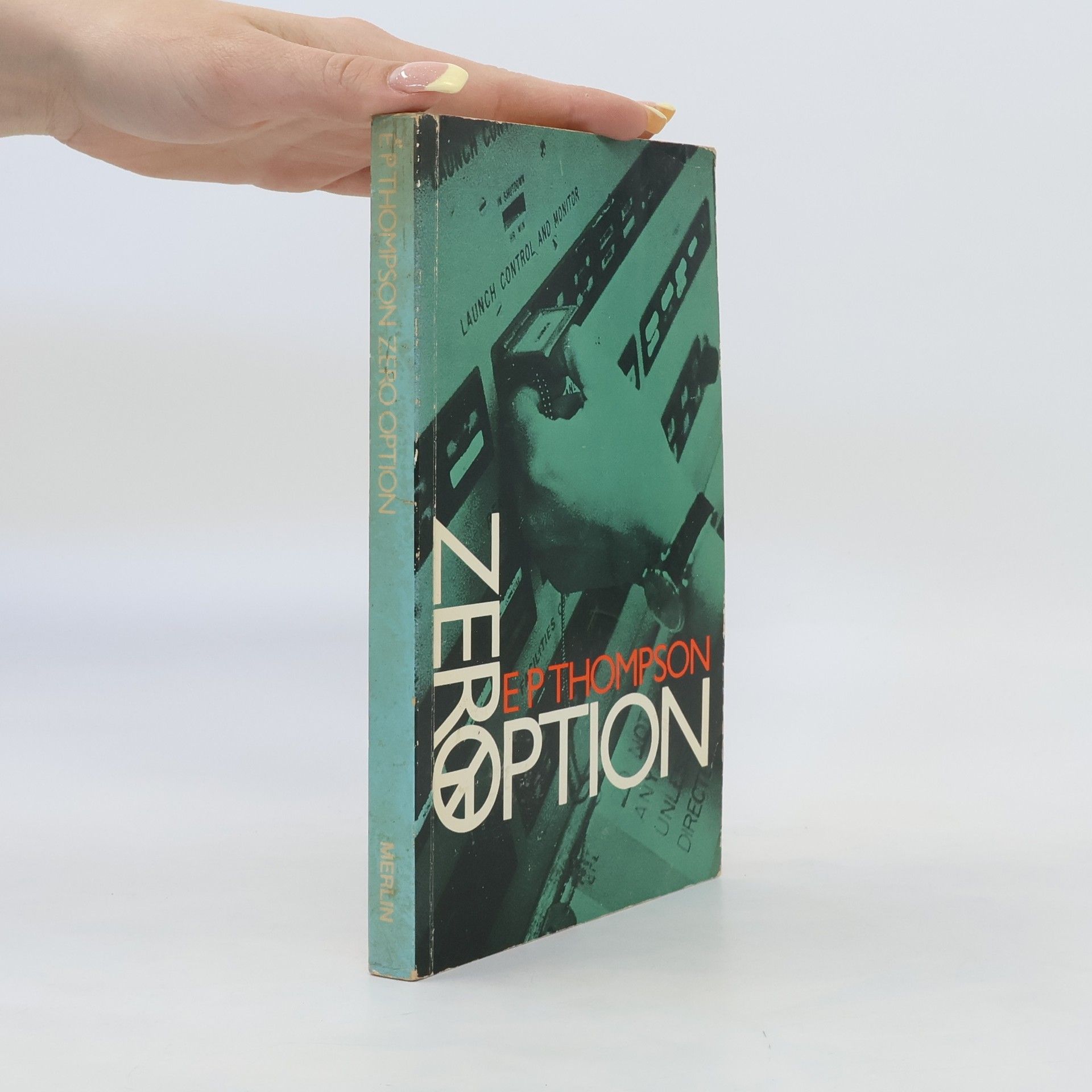 Edward Palmer Thompson Zero Option