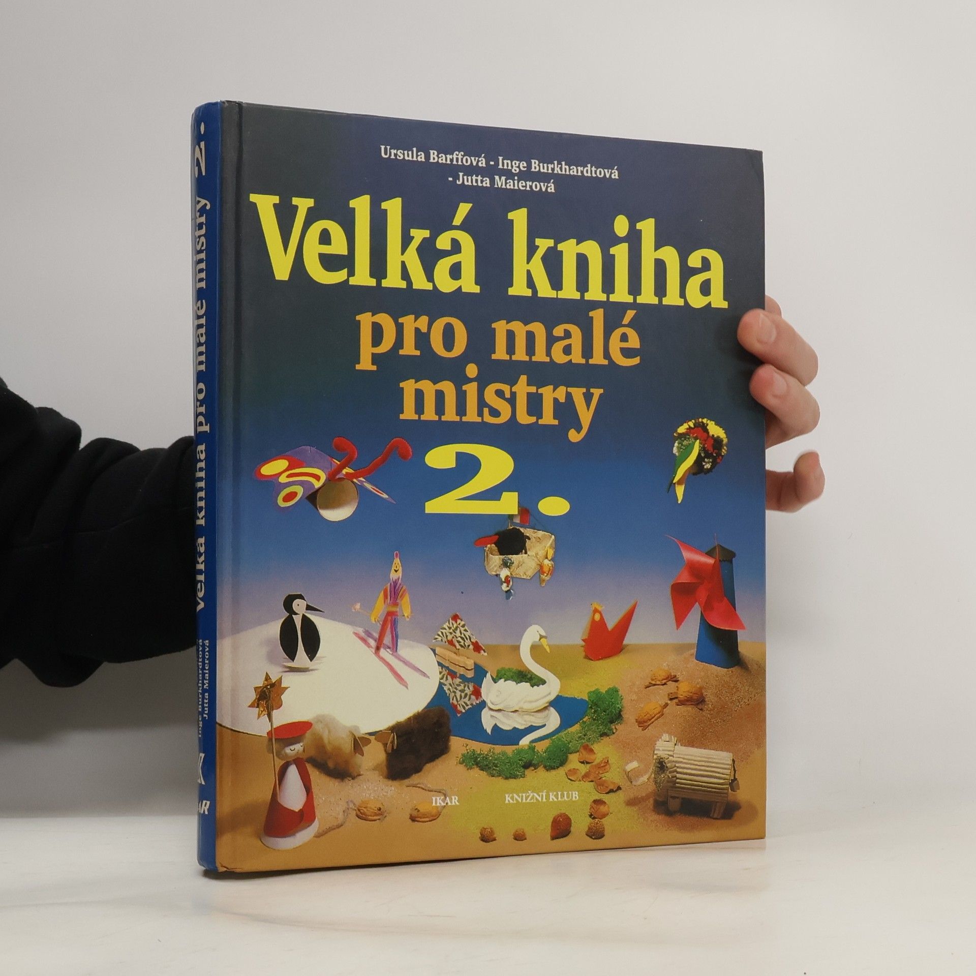 Ursula Barff Velká kniha pro malé mistry. 2. díl