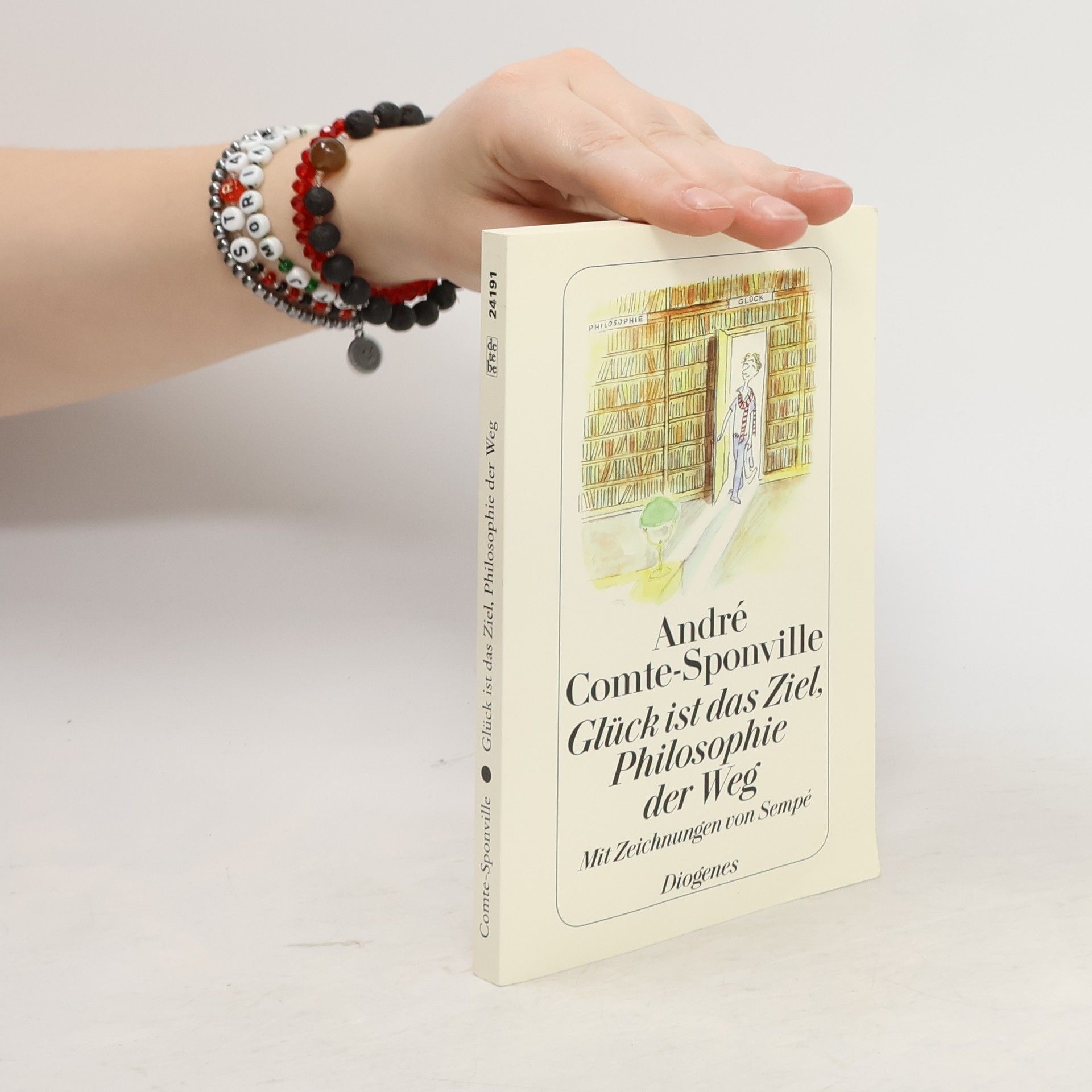 André Comte-Sponville Glück ist das Ziel, Philosopie der Weg