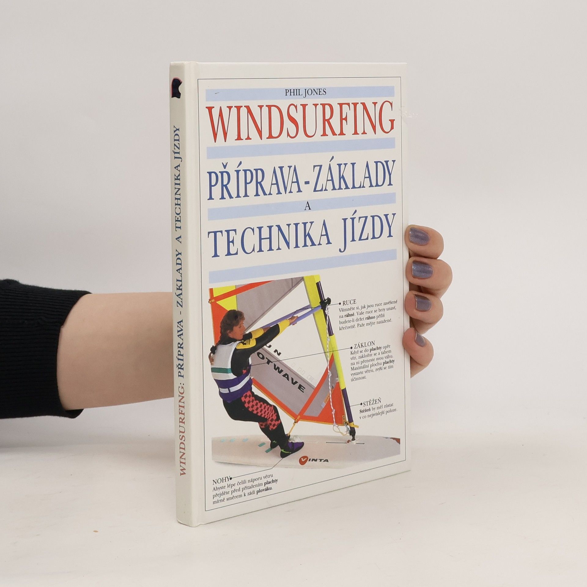 Phil Phil D. G. Jones Windsurfing. Příprava - základy a technika jízdy