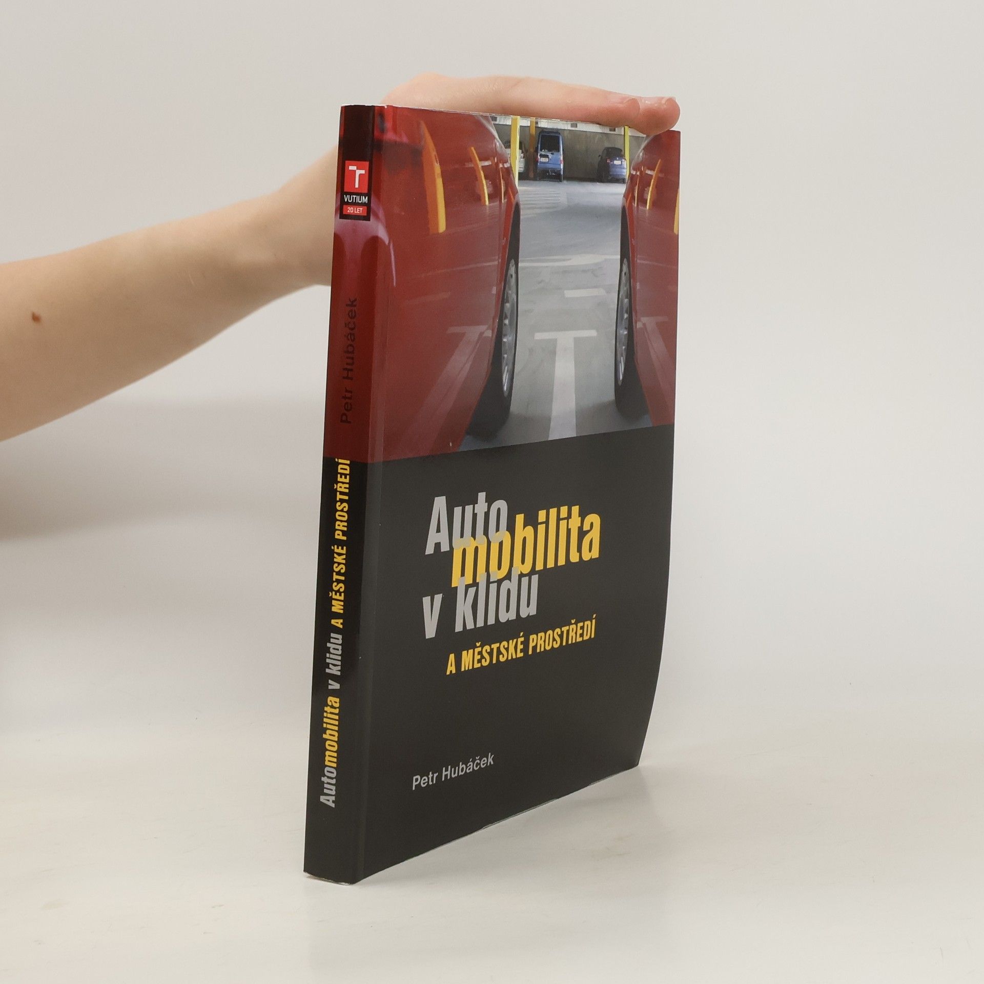 Petr Hubáček Automobilita v klidu a městské prostředí