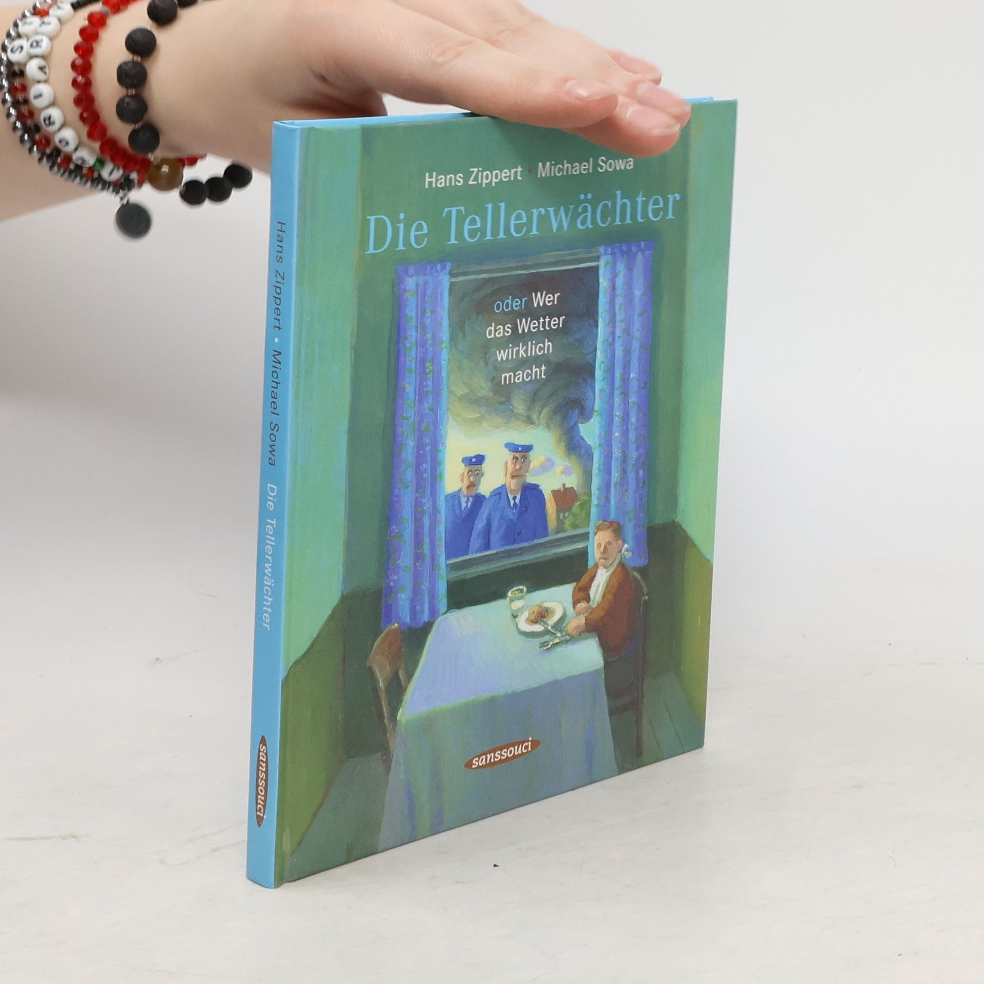 Hans Zippert Die Tellerwächter oder Wer das Wetter wirklich macht
