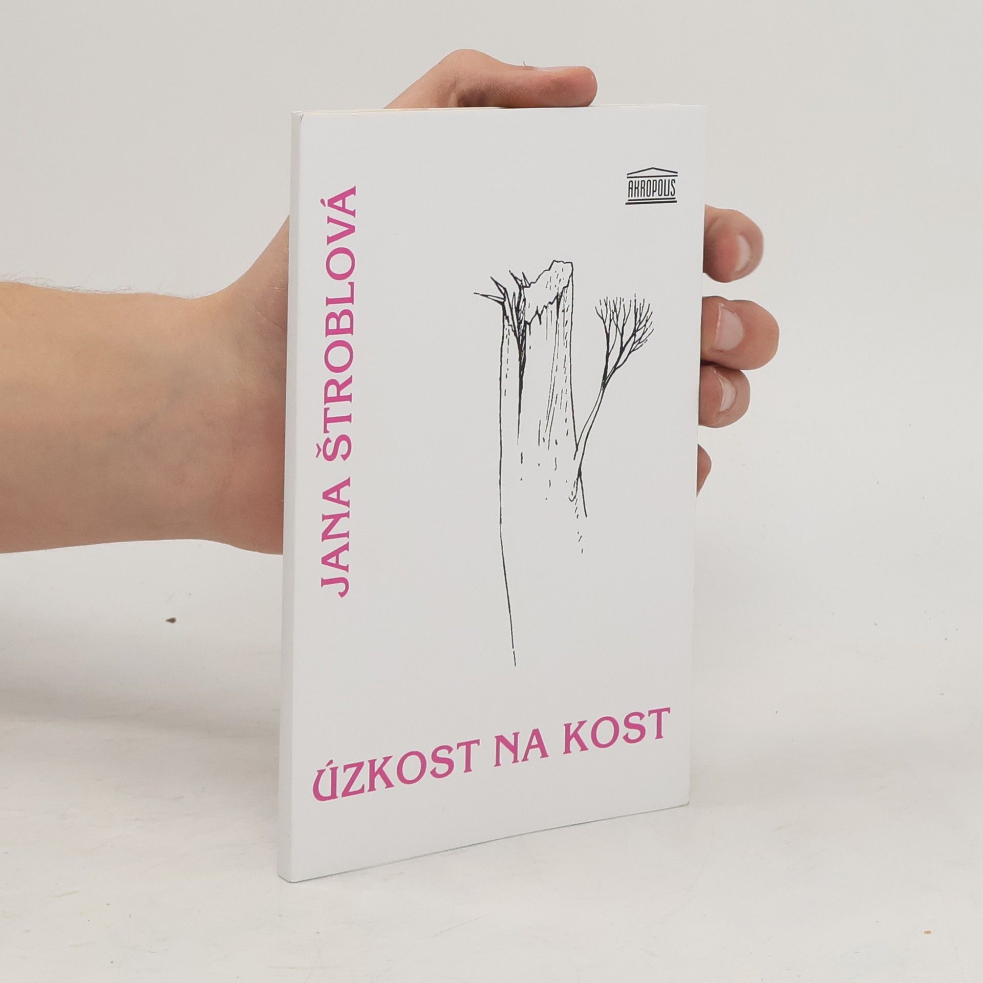 Štroblová Jana Úzkost na kost