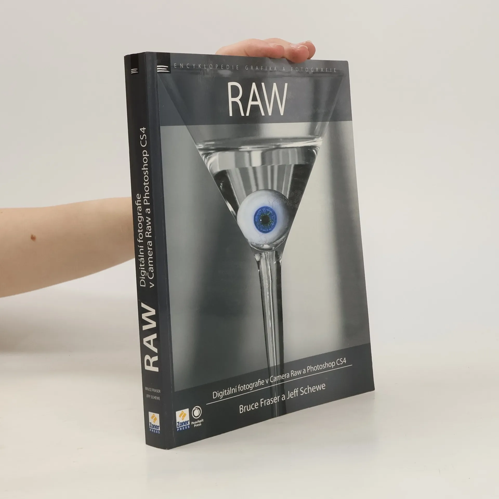 RAW. Digitální fotografie v Camera Raw a Photoshop CS4 | Book | Sir Bruce Fraser | CS
