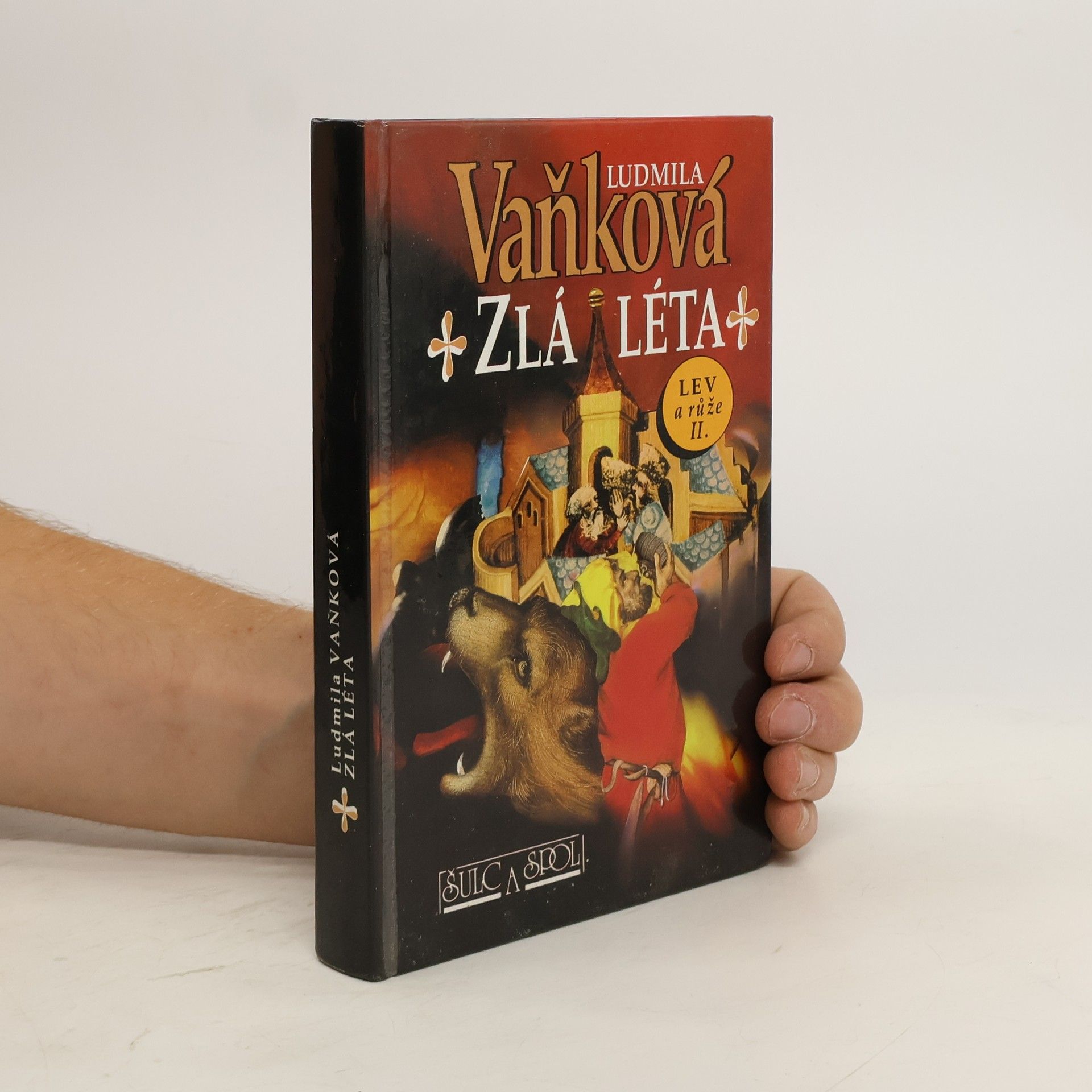 Vaňková Ludmila Zlá léta. Lev a růže II.