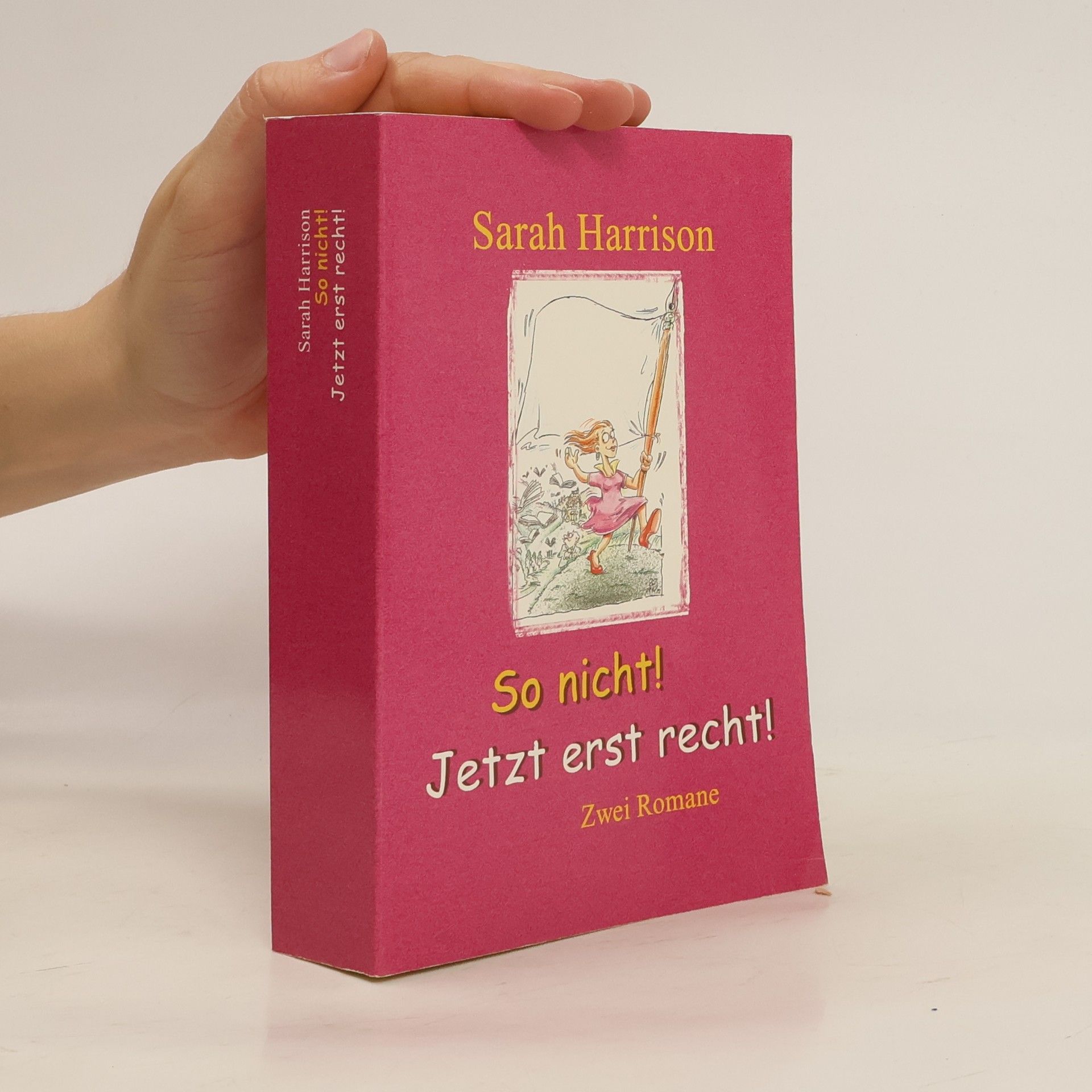 Sarah Harrison So nicht! Jetzt erst recht!