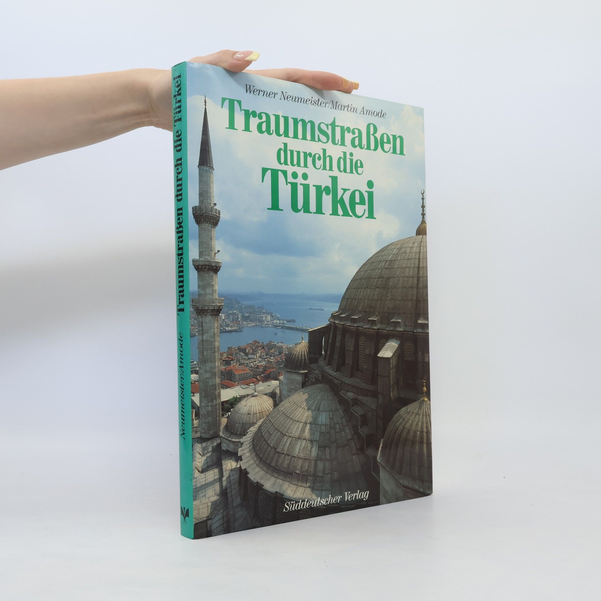 Werner Neumeister Traumstrassen durch die Türkei