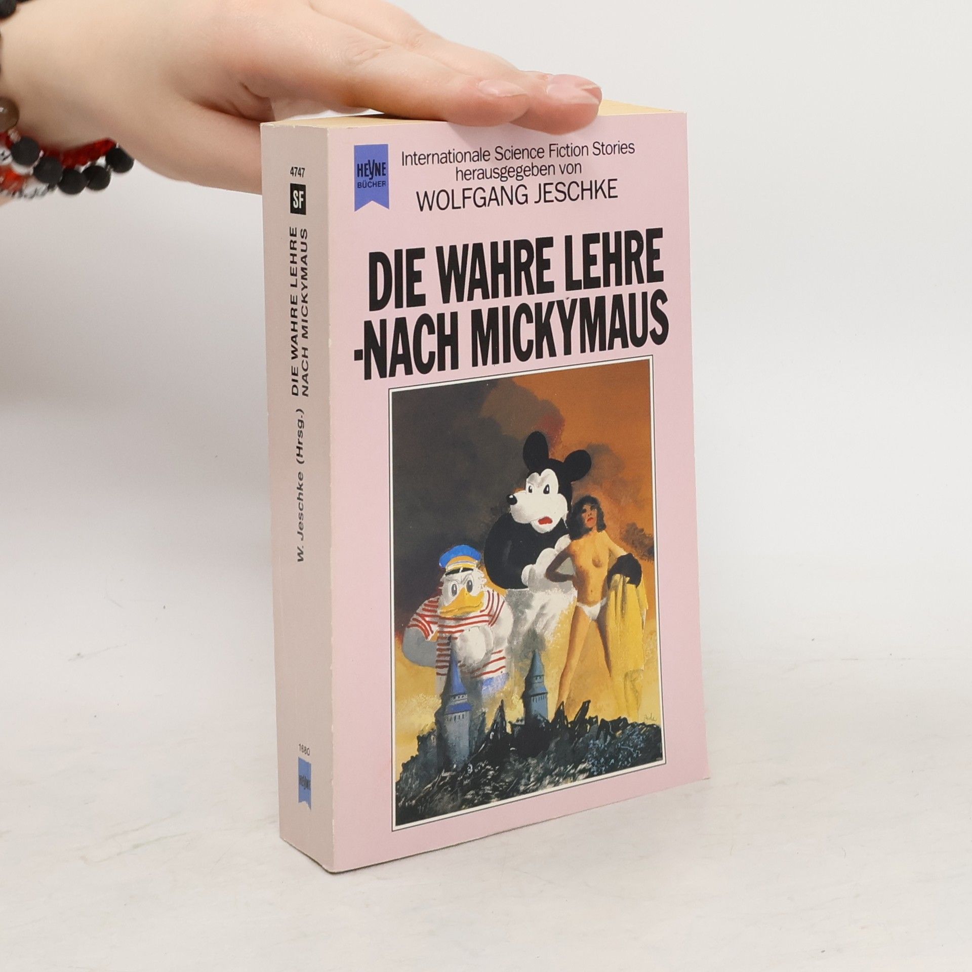 Wolfgang Jeschke Die wahre Lehre . Nach Mickymaus