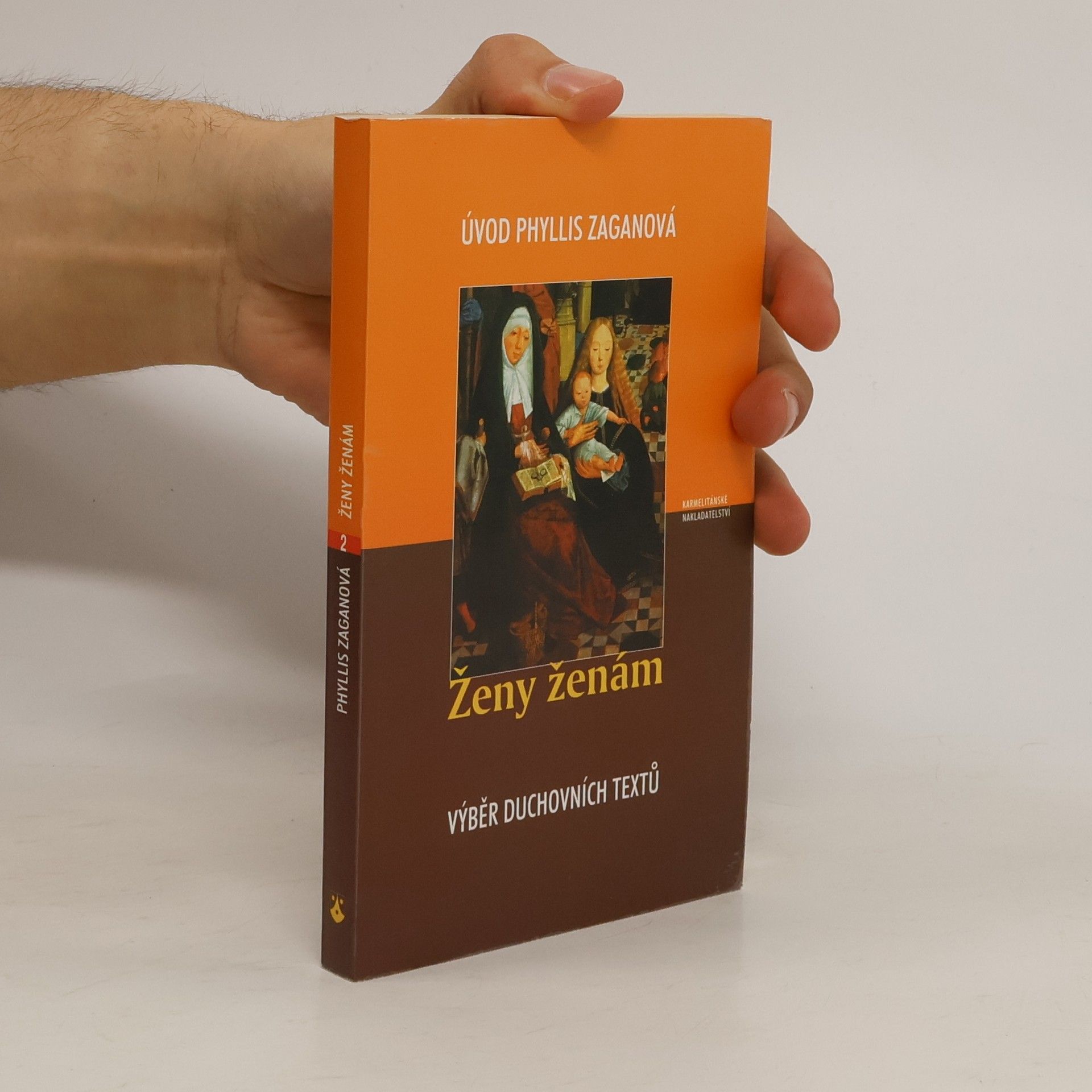 Phyllis Zagan Ženy ženám. Výběr z duchovních textů