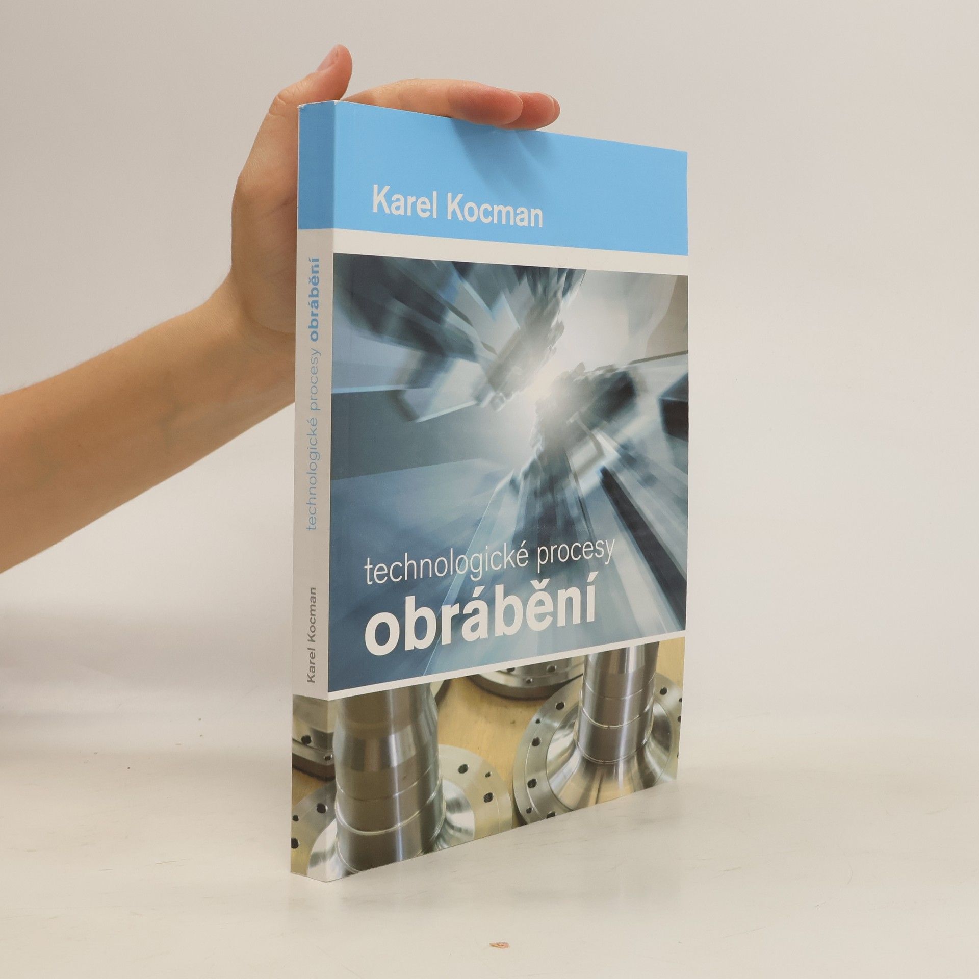 Karel Kocman Technologické procesy obrábění