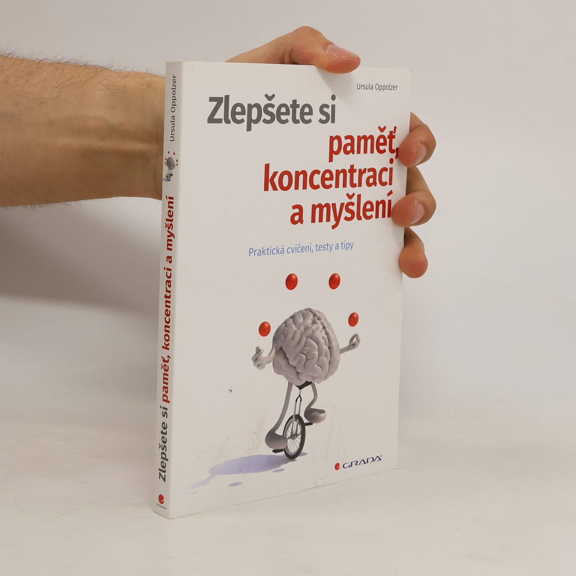 Ursula Oppolzer Zlepšete si paměť, koncentraci a myšlení