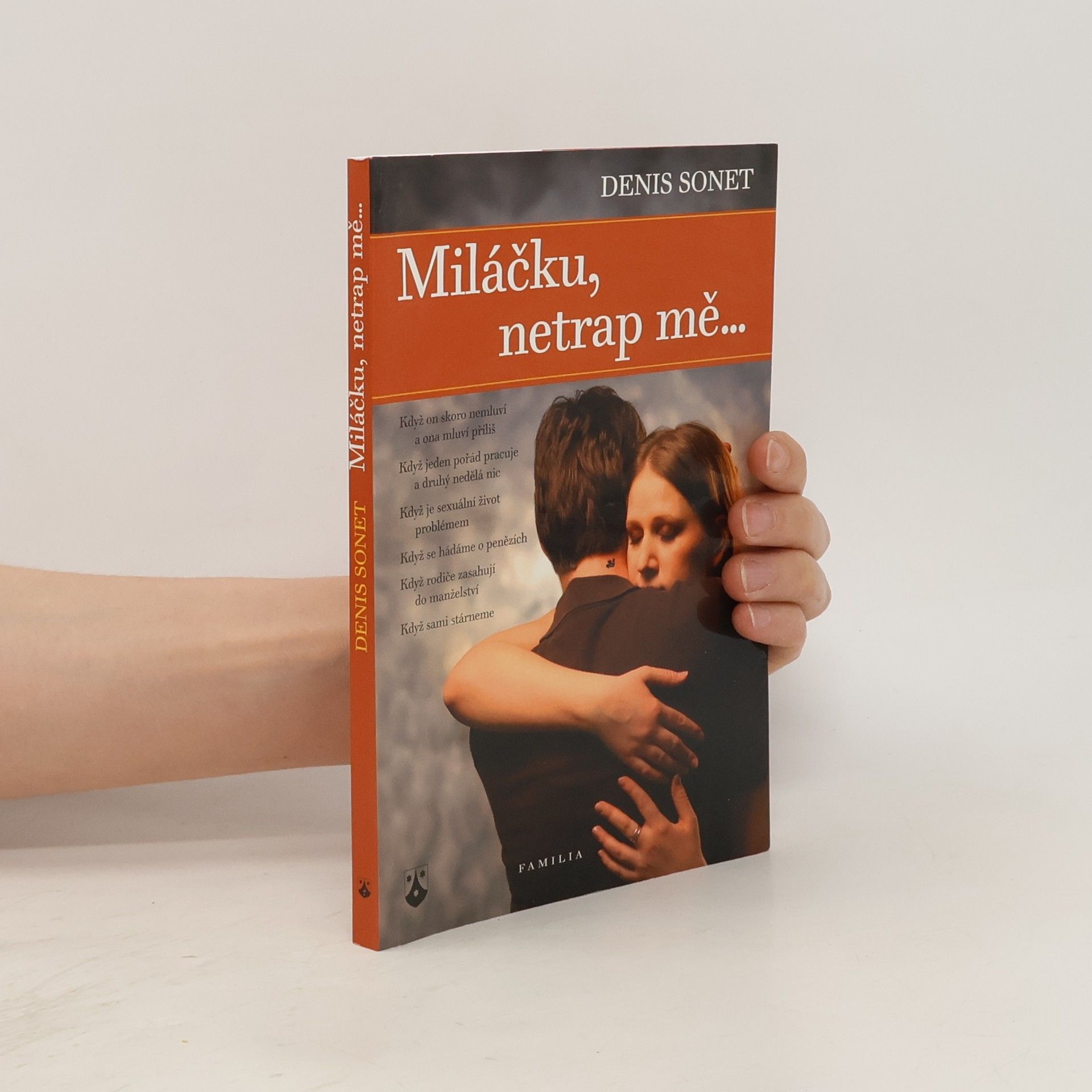 Denis Sonet Miláčku, netrap mě ...