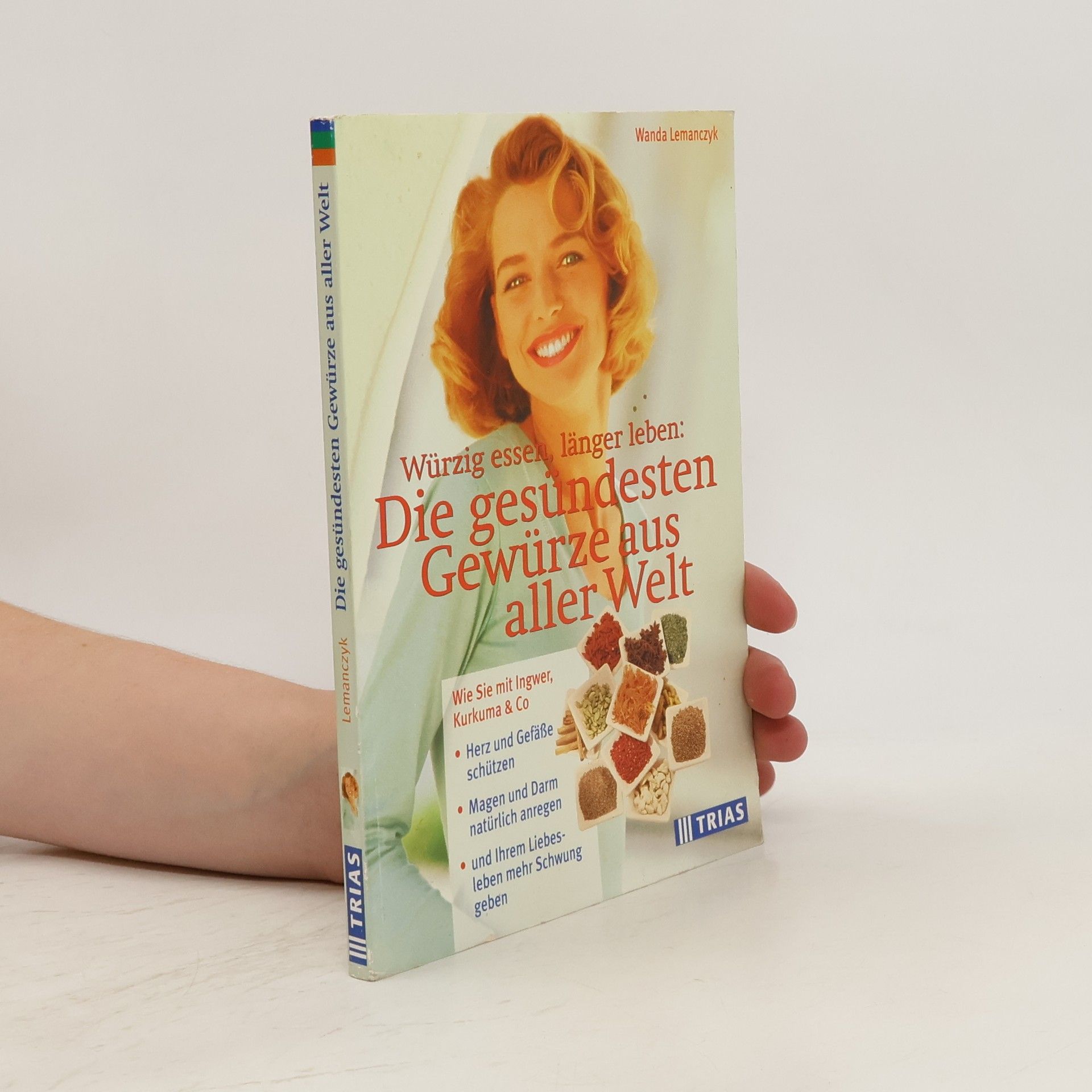 Wanda Lemanczyk Die gesündesten Gewürze aus aller Welt