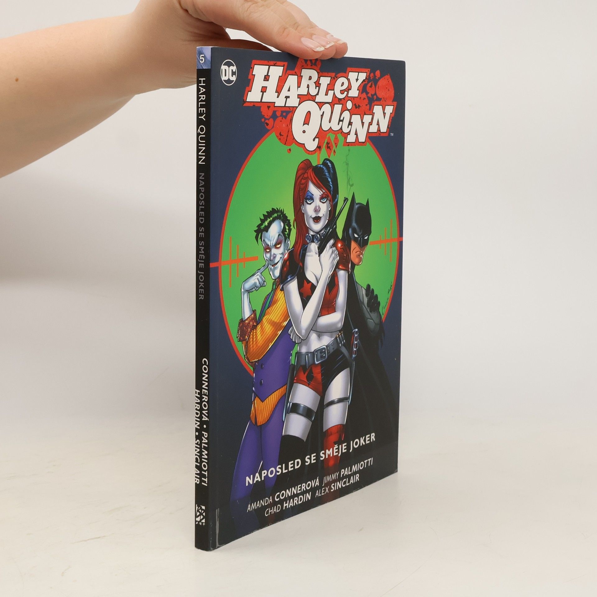 Amanda Conner Harley Quinn. Naposled se směje Joker