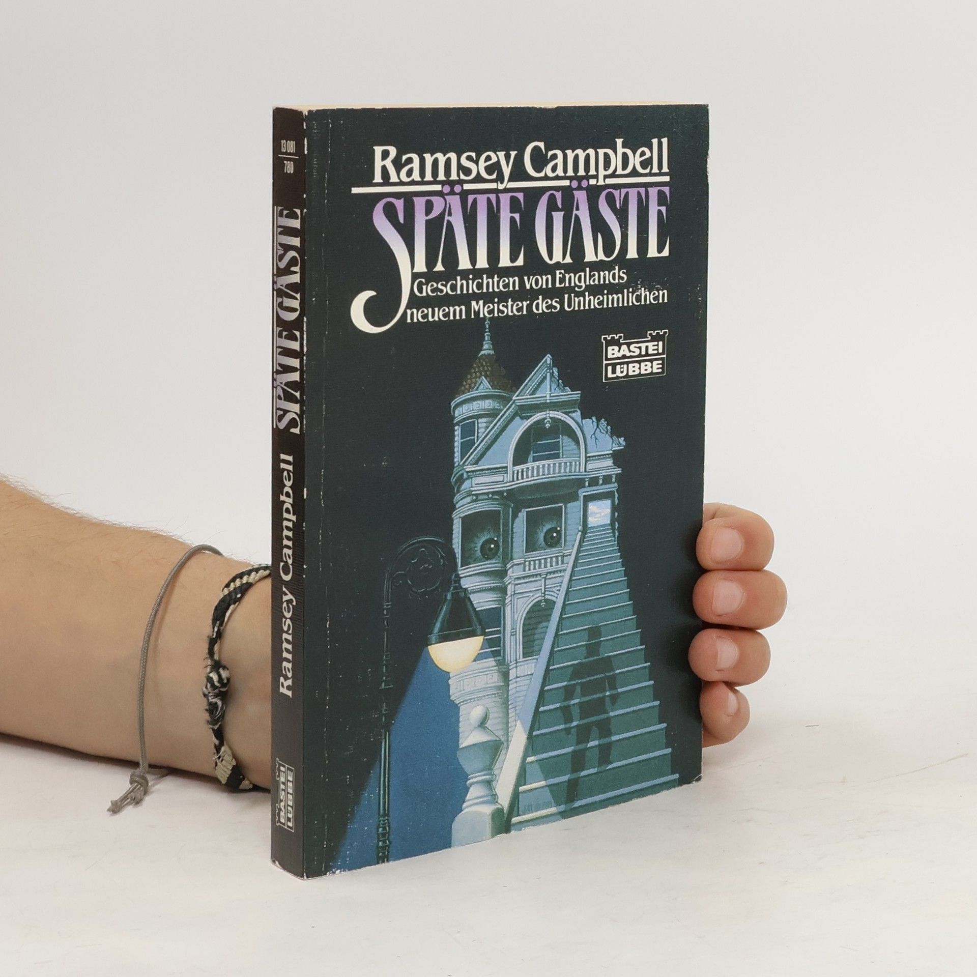 John Ramsey Campbell Späte Gäste. Geschichten von Englands neuem Meister des Unheimlichen.