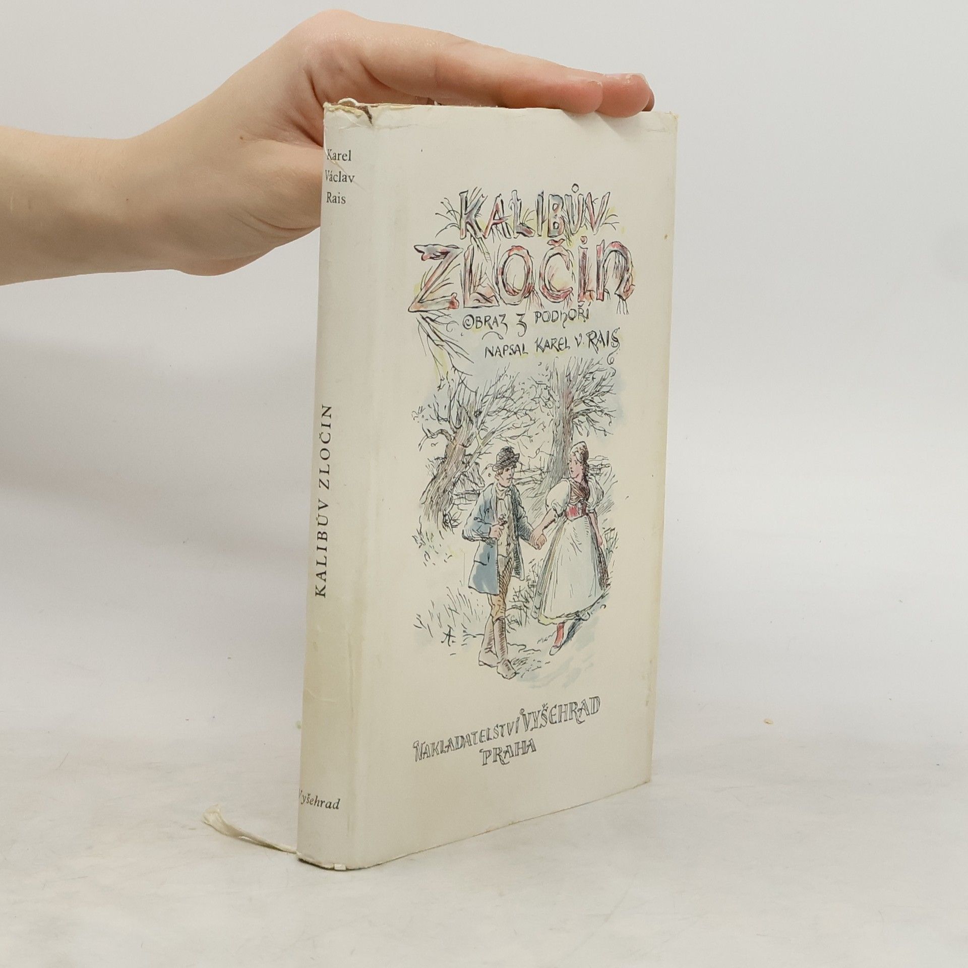 Karel Rais Kalibův zločin