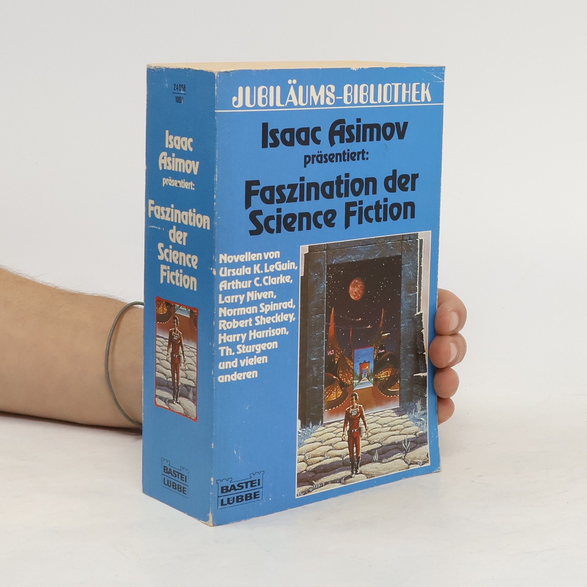 Isaac Asimov Faszination in der Science Fiction. Jubiläumsbibliothek