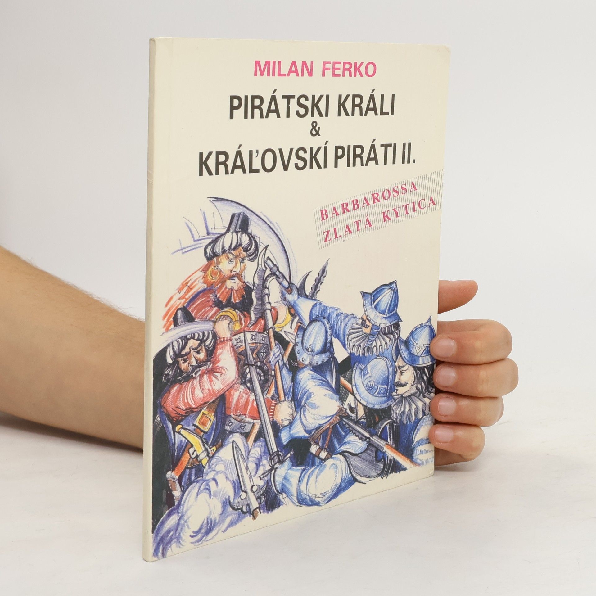 Milan Ferko Pirátski králi & kráľovskí piráti. II