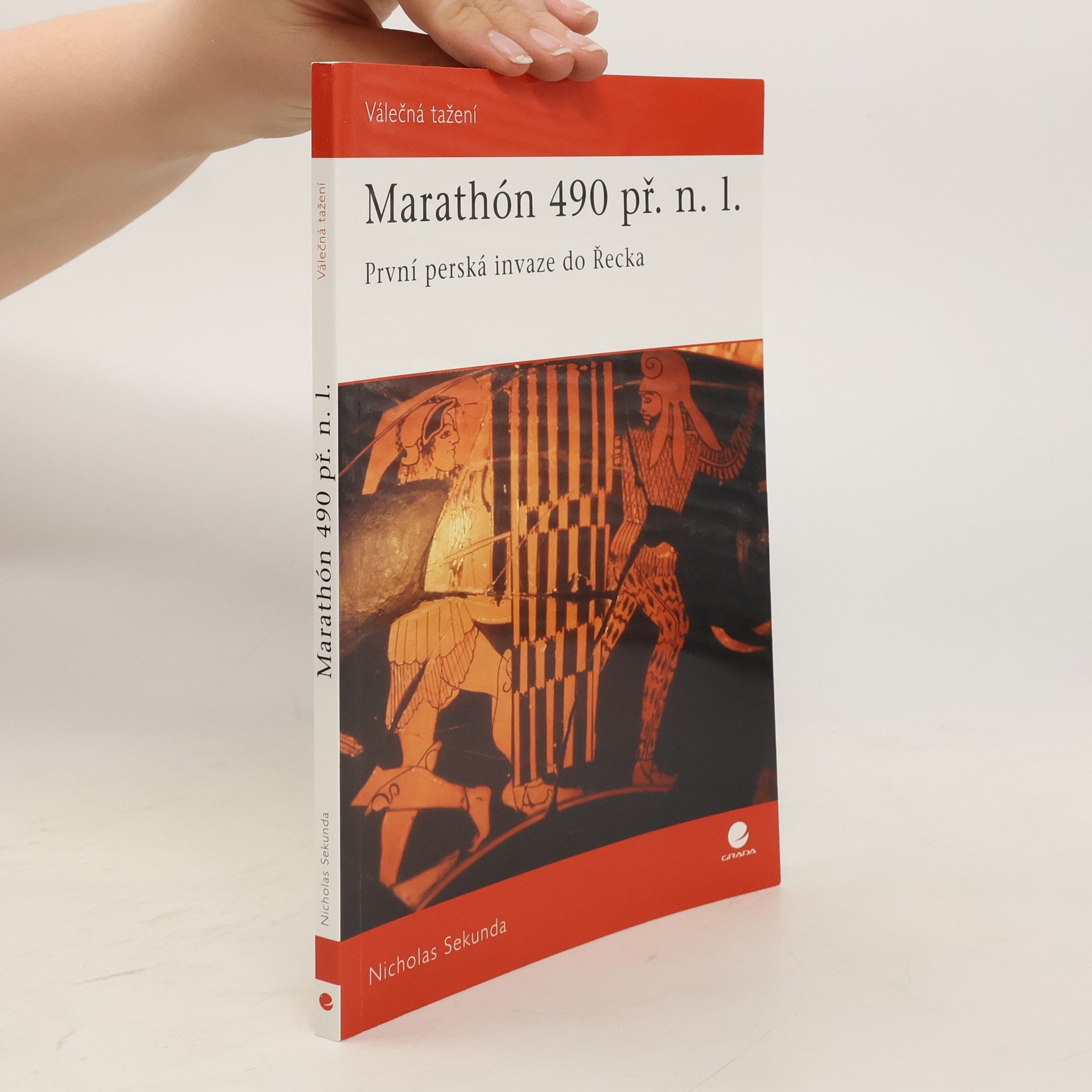 Nicholas Victor Sekunda Marathón 490 př.n.l. - První perská invaze do Řecka