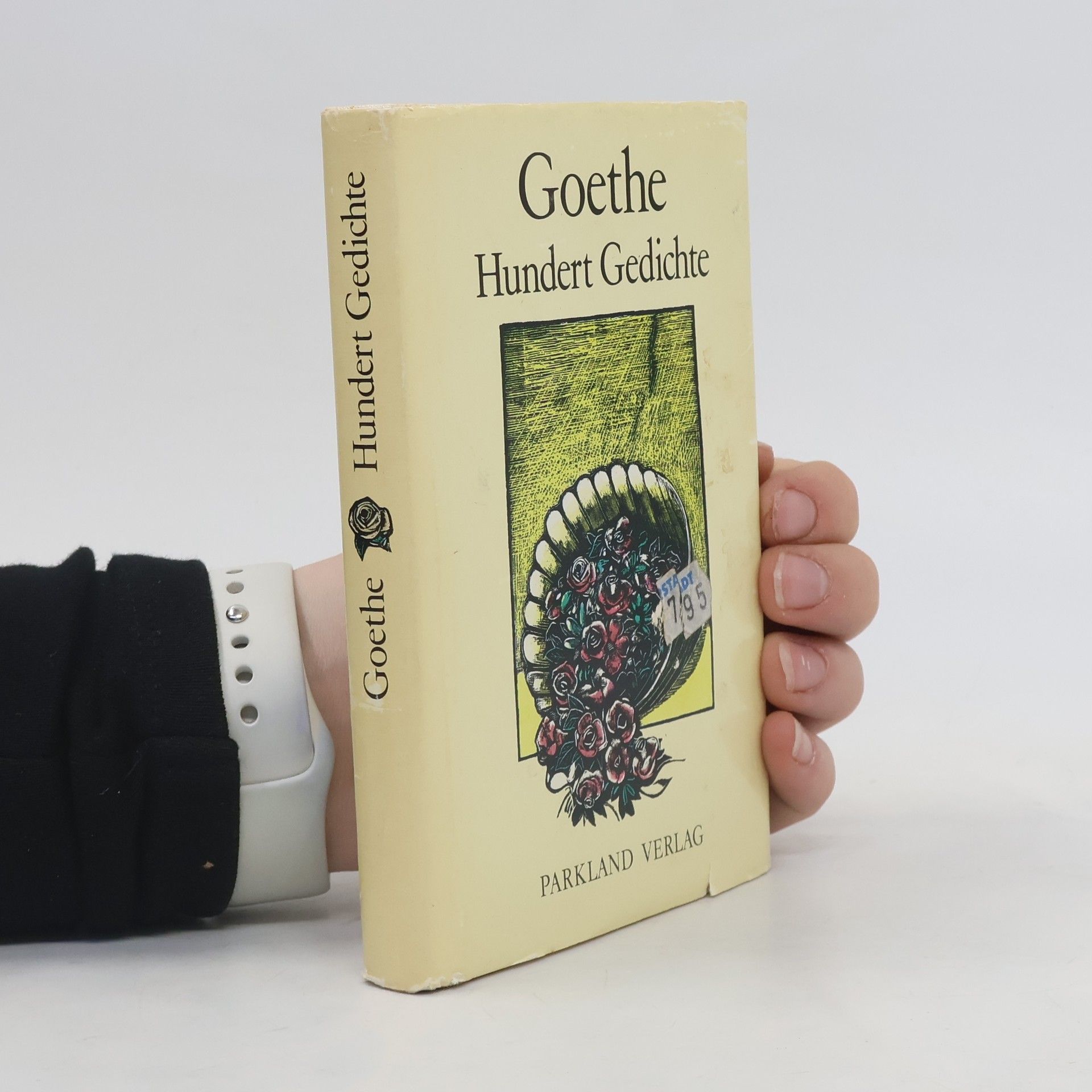 Johann Wolfgang von Goethe Hundert Gedichte