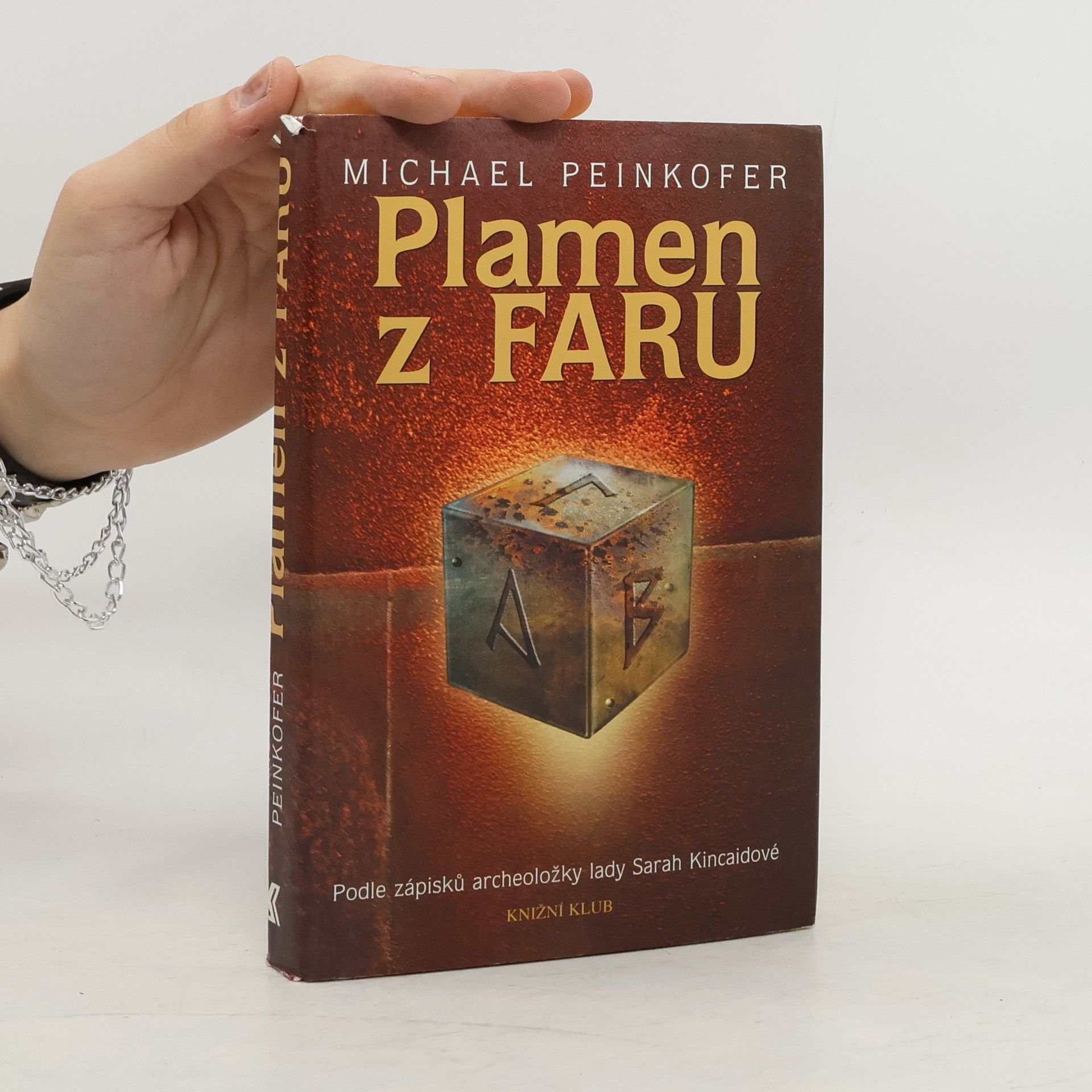 Michael Peinkofer Plamen z Faru : podle zápisků archeoložky lady Sarah Kincaidové