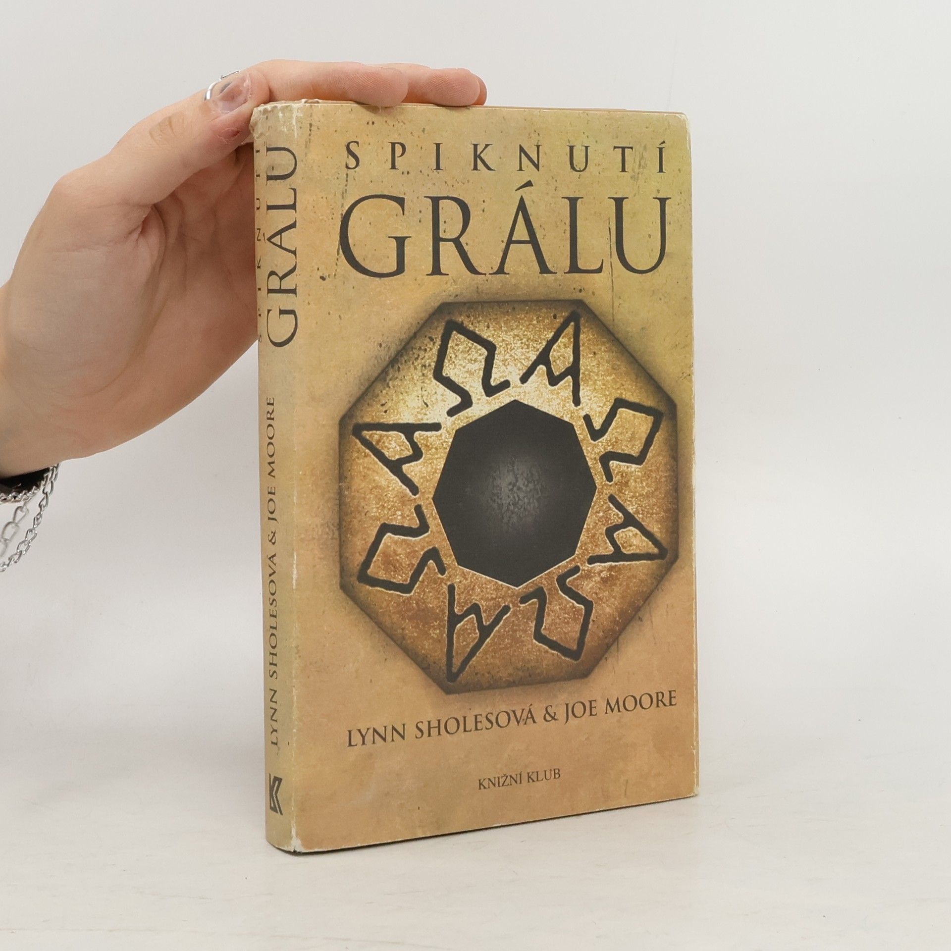 Lynn Sholes Spiknutí Grálu