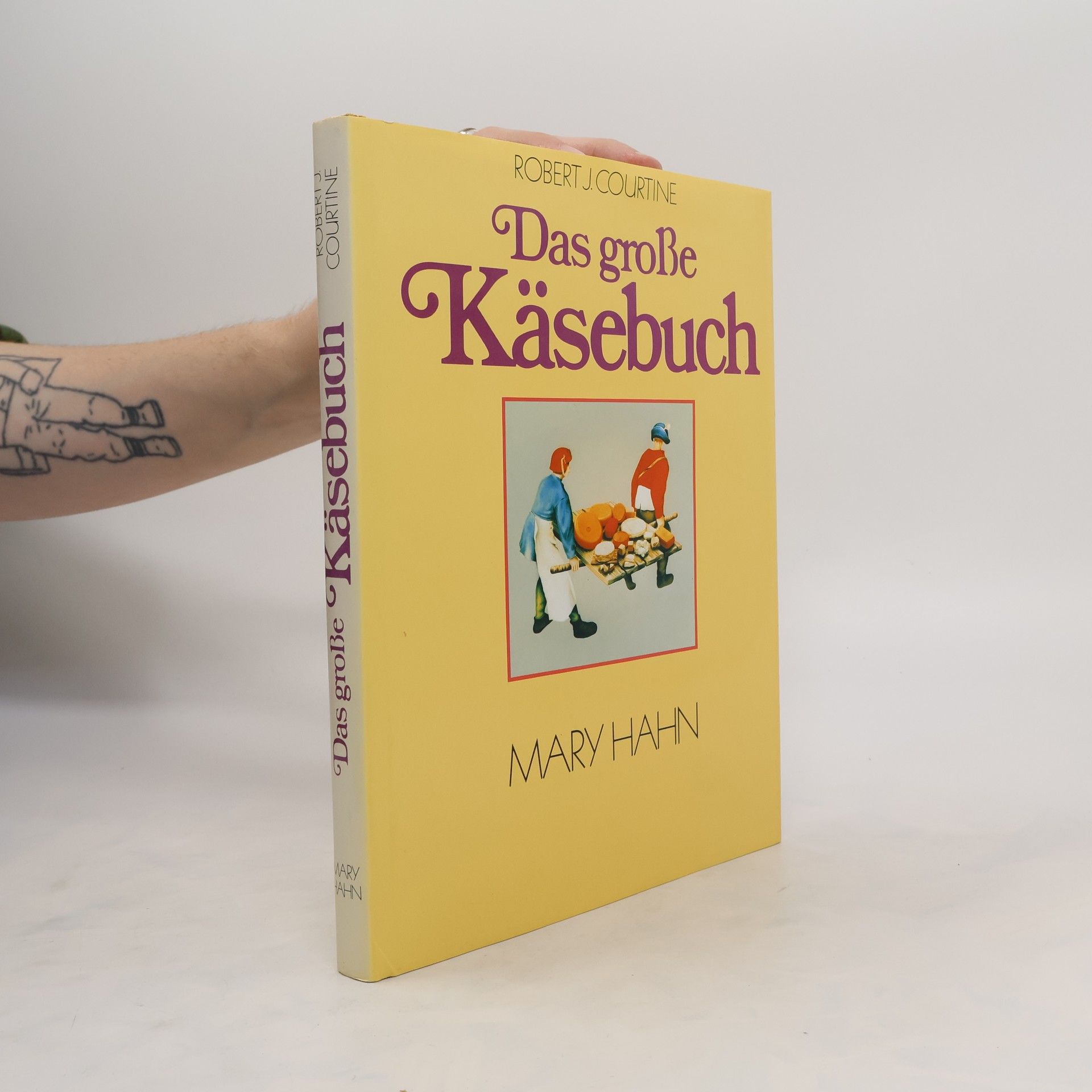 Robert J. Courtine Das grosse Käsebuch
