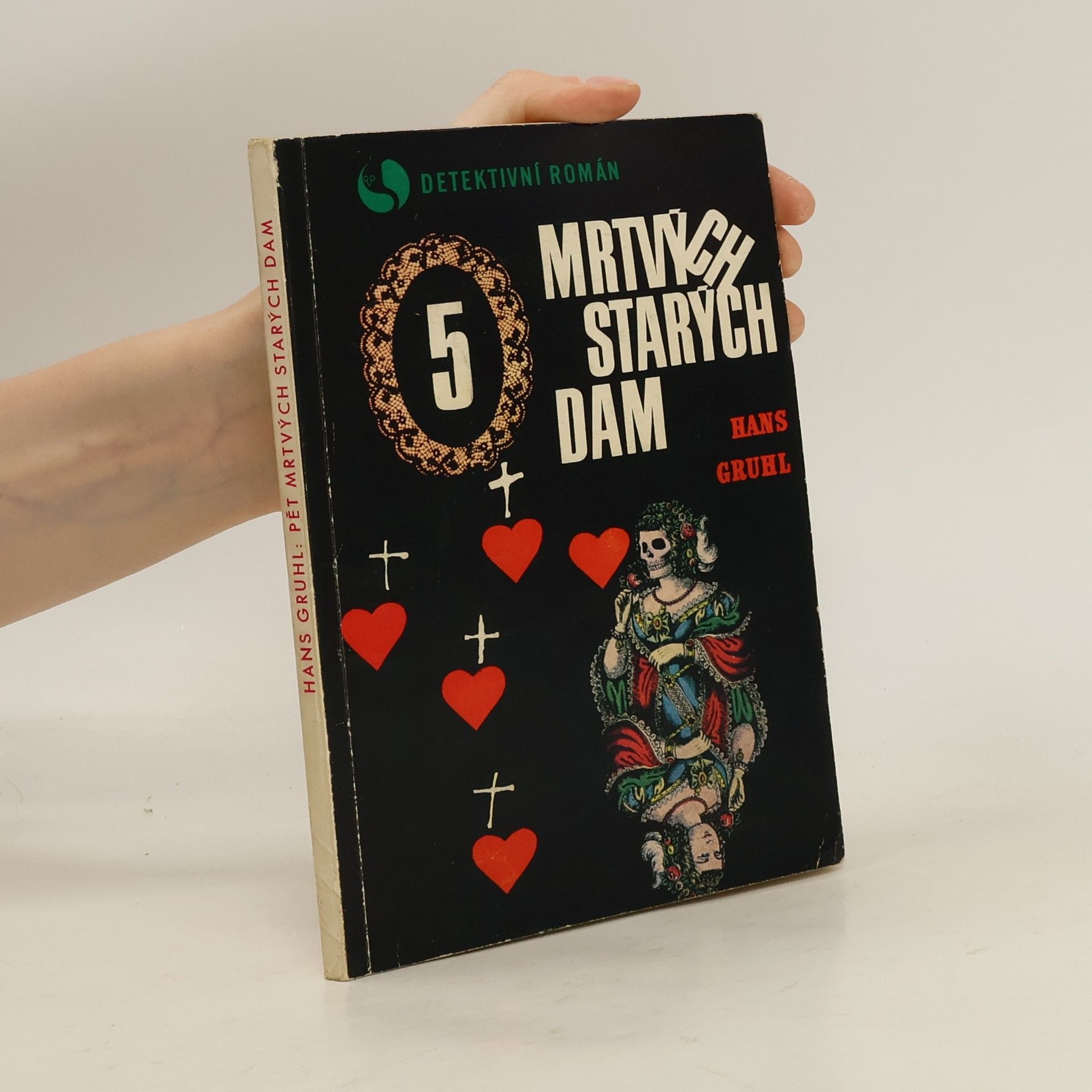 Hans Gruhl Pět mrtvých starých dam