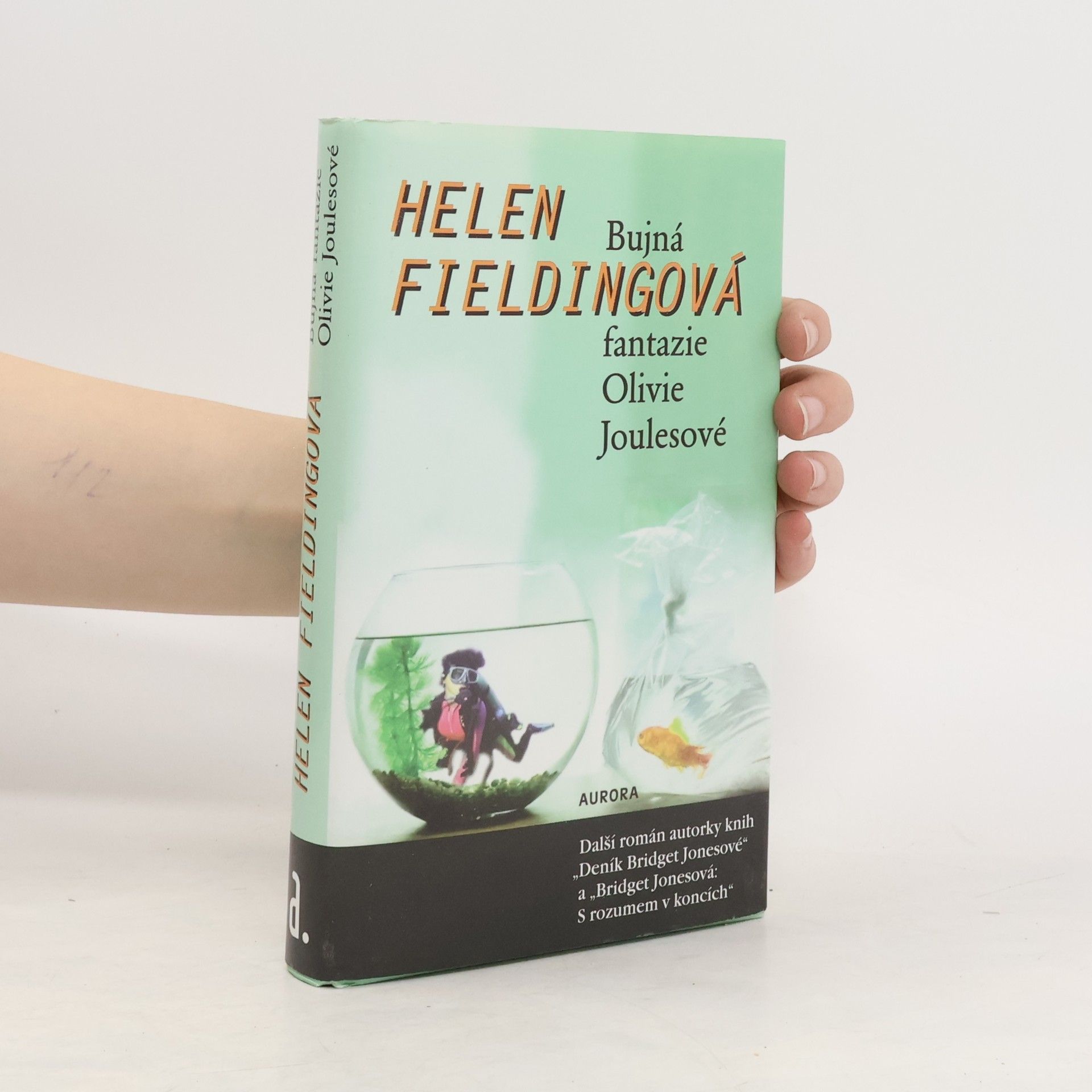 Helen Fielding Bujná fantazie Olivie Joulesové