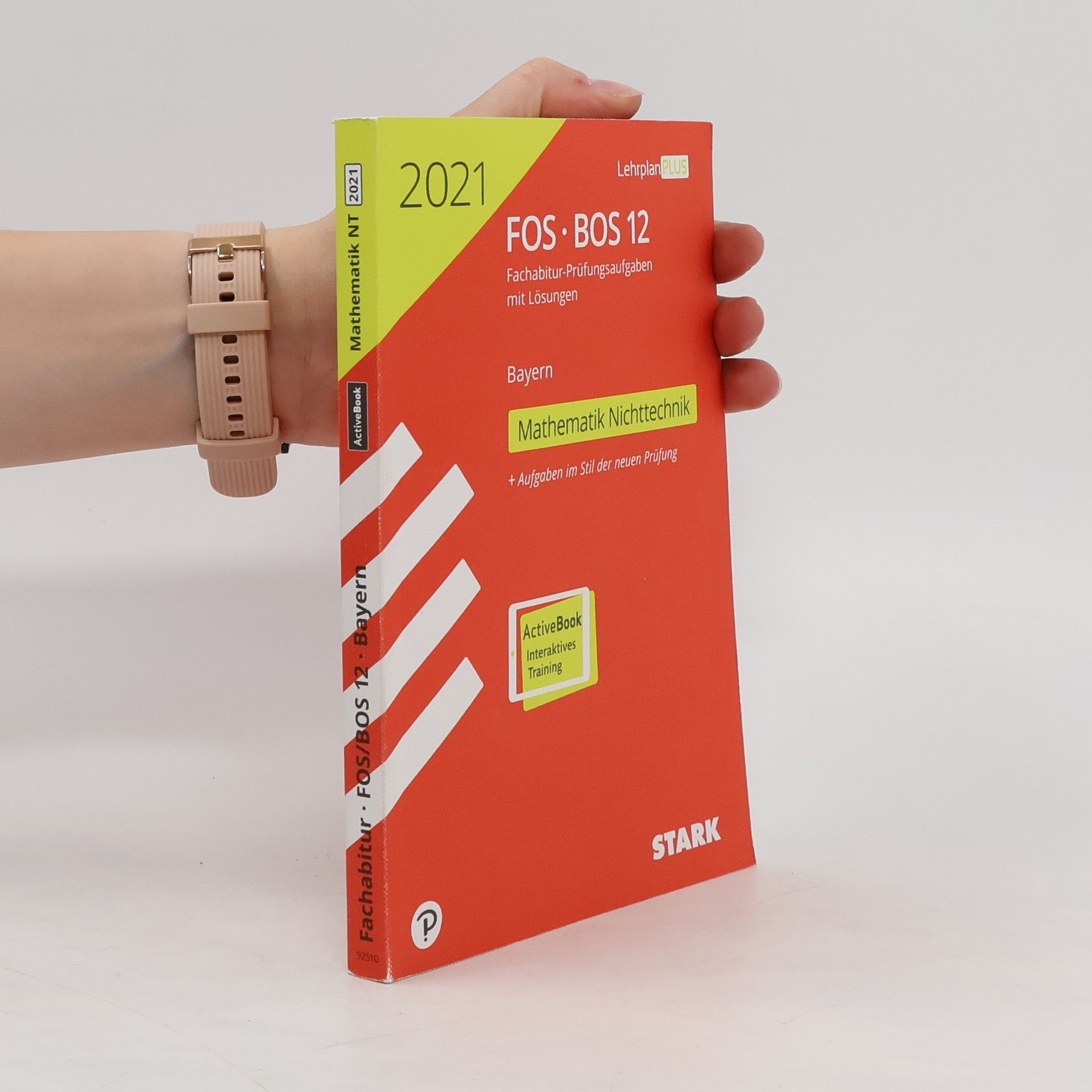 Autorenkollektiv STARK Abiturprüfung FOS/BOS Bayern 2021 - Mathematik Nichttechnik 12. Klasse